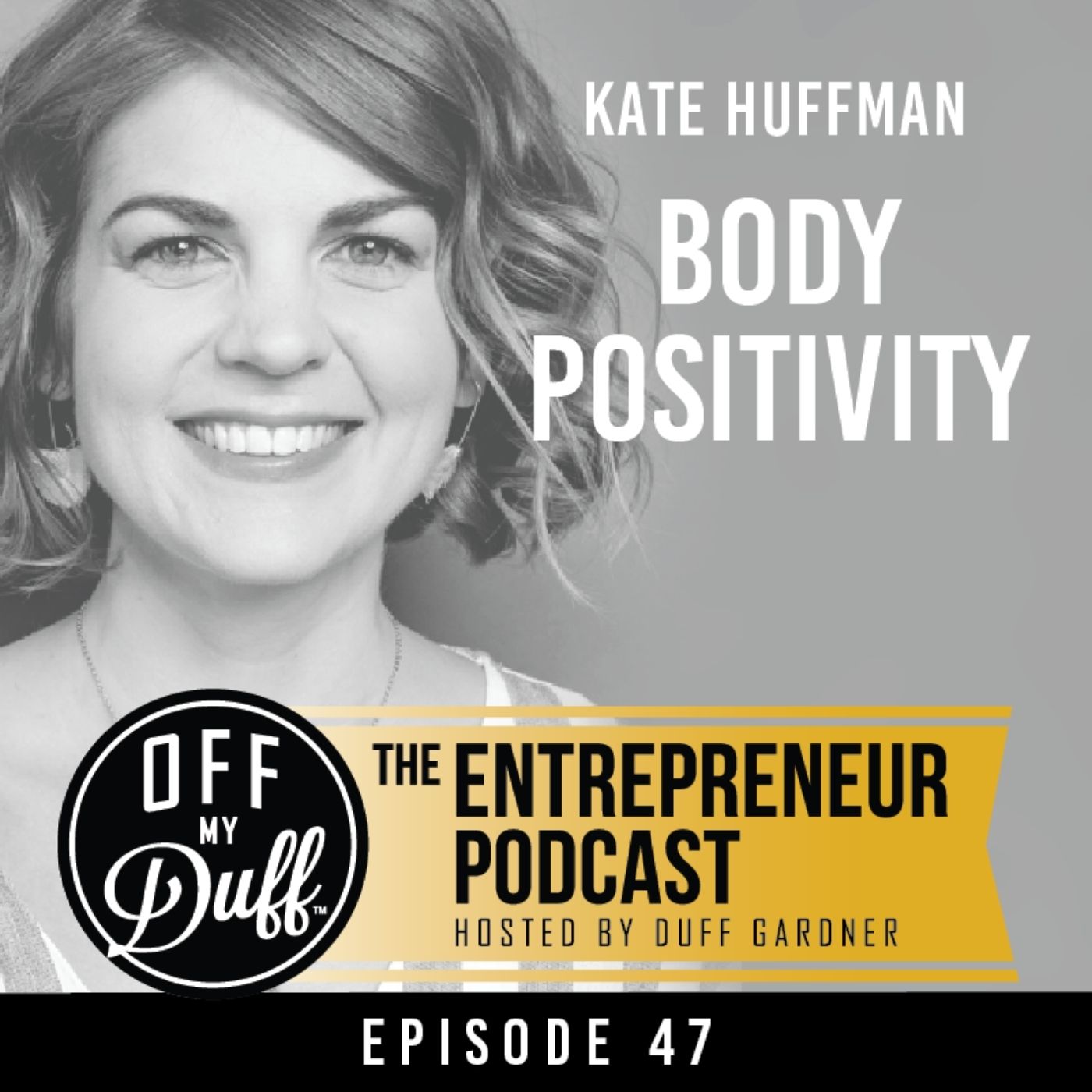 Kate Huffman - Body Positivity