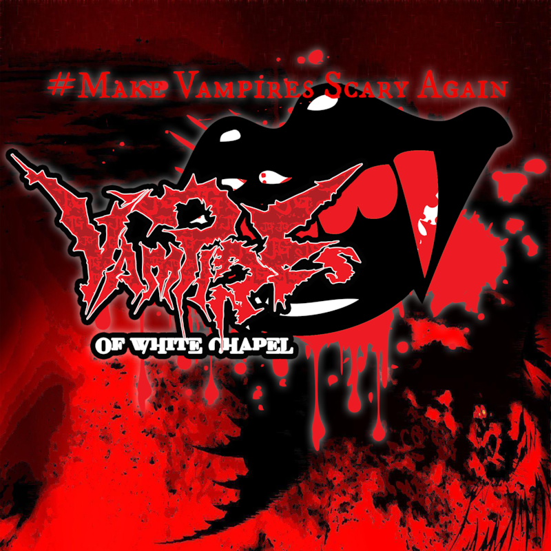Artwork for podcast Vampires of White Chapel