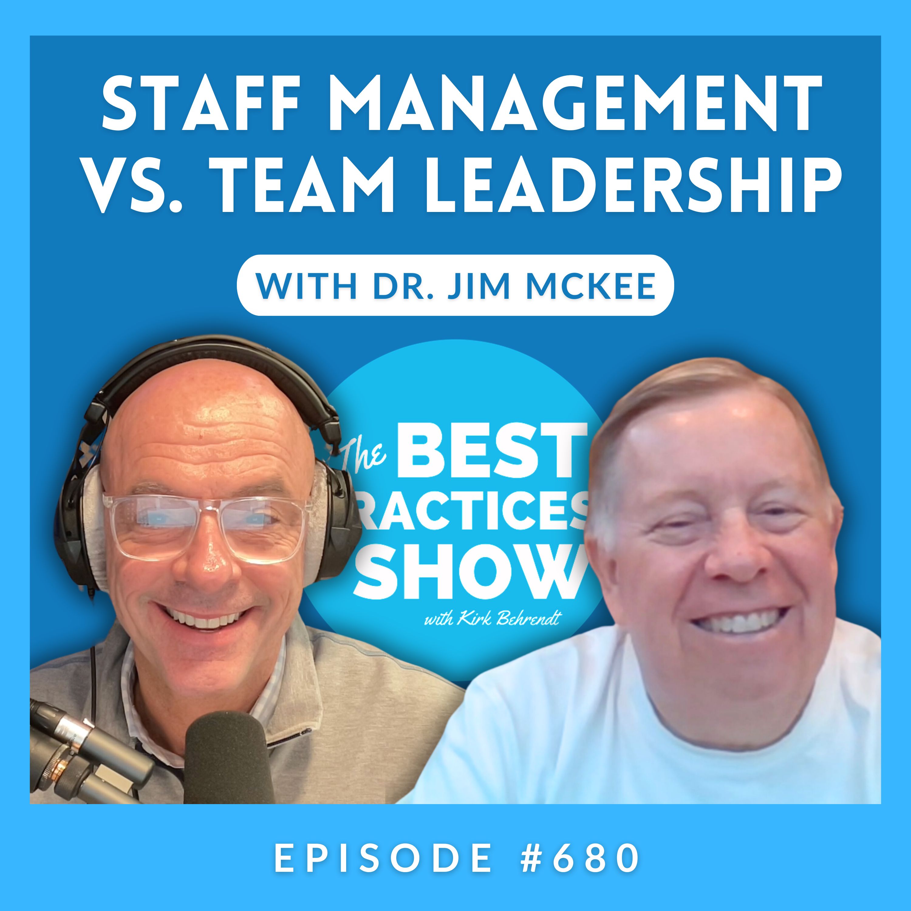 The Best Practices Show with Kirk Behrendt
