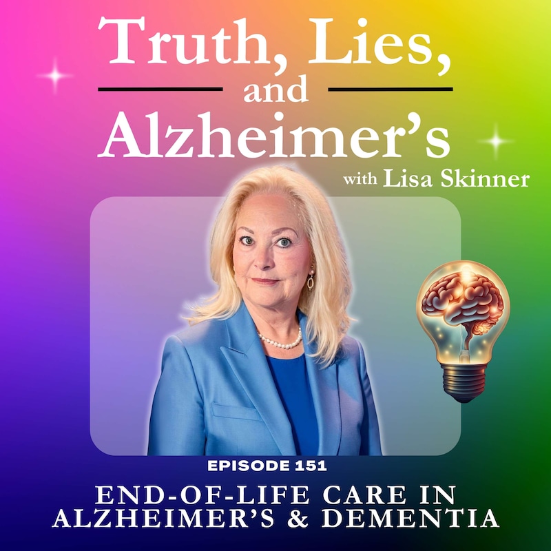 Artwork for podcast Truth, Lies & Alzheimer's