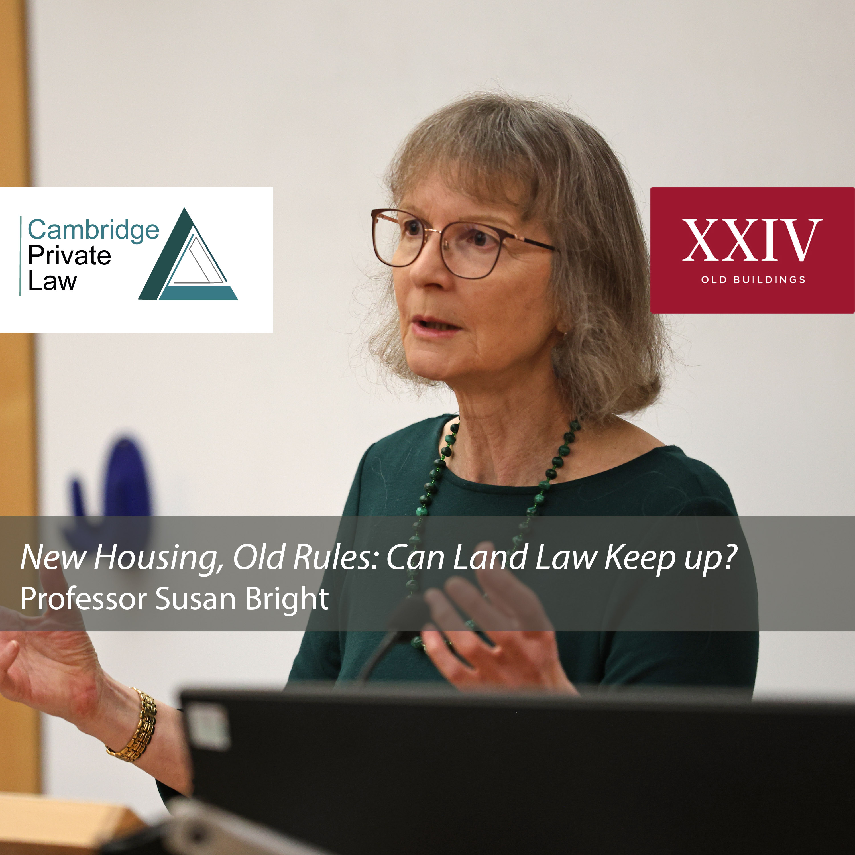 New Housing, Old Rules: Can Land Law Keep up?: XXIV Old Buildings Lecture 2025