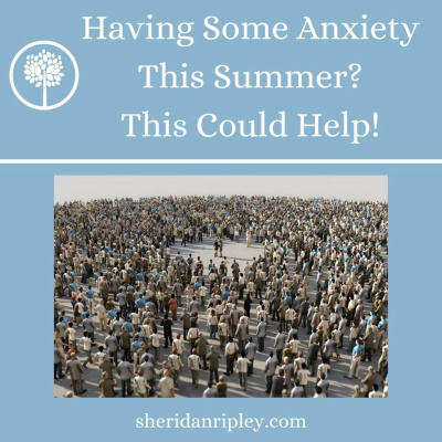 #53 Having a Little Anxiety This Summer? I have tool that could help! episode artwork
