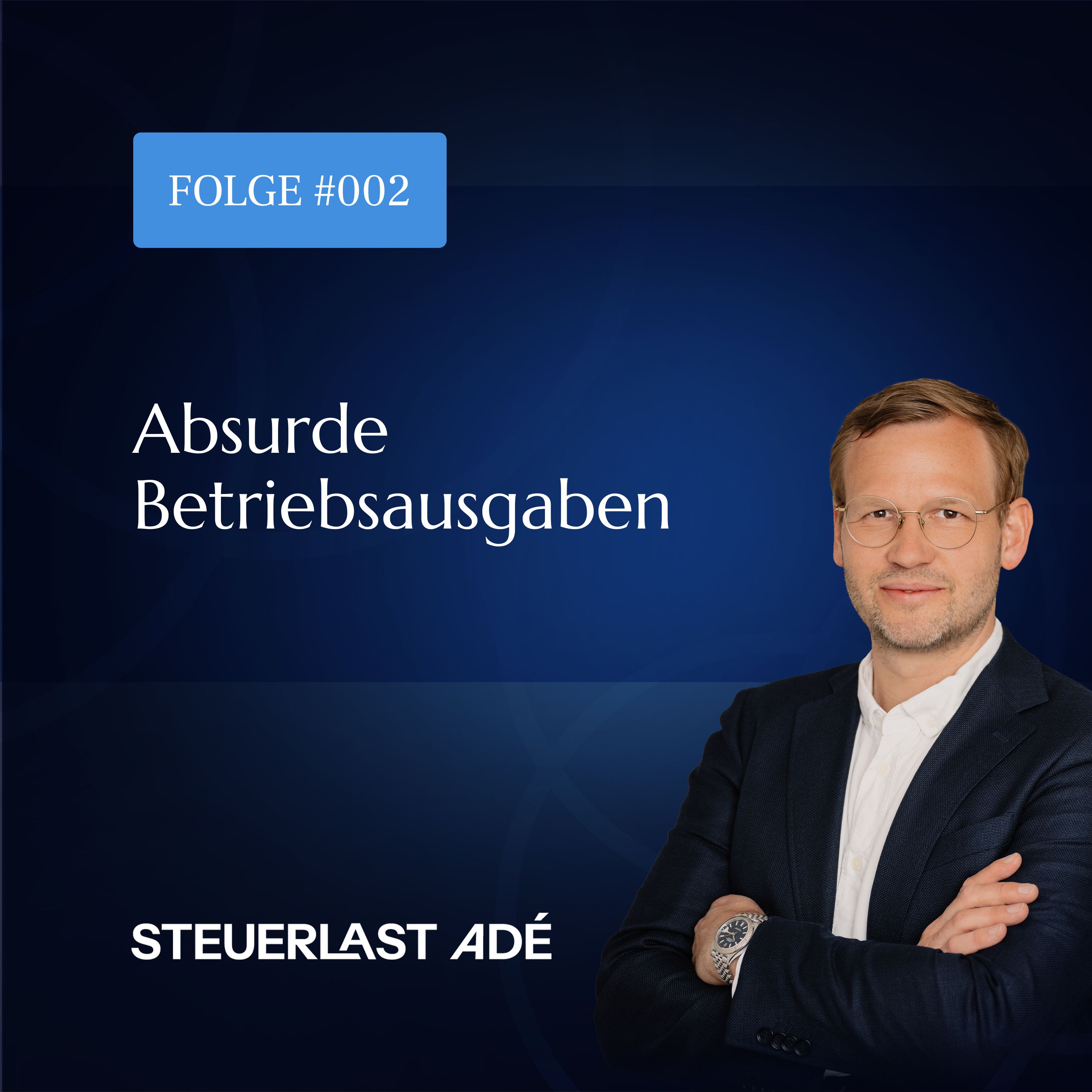 #002 Absurde Betriebsausgaben episode artwork