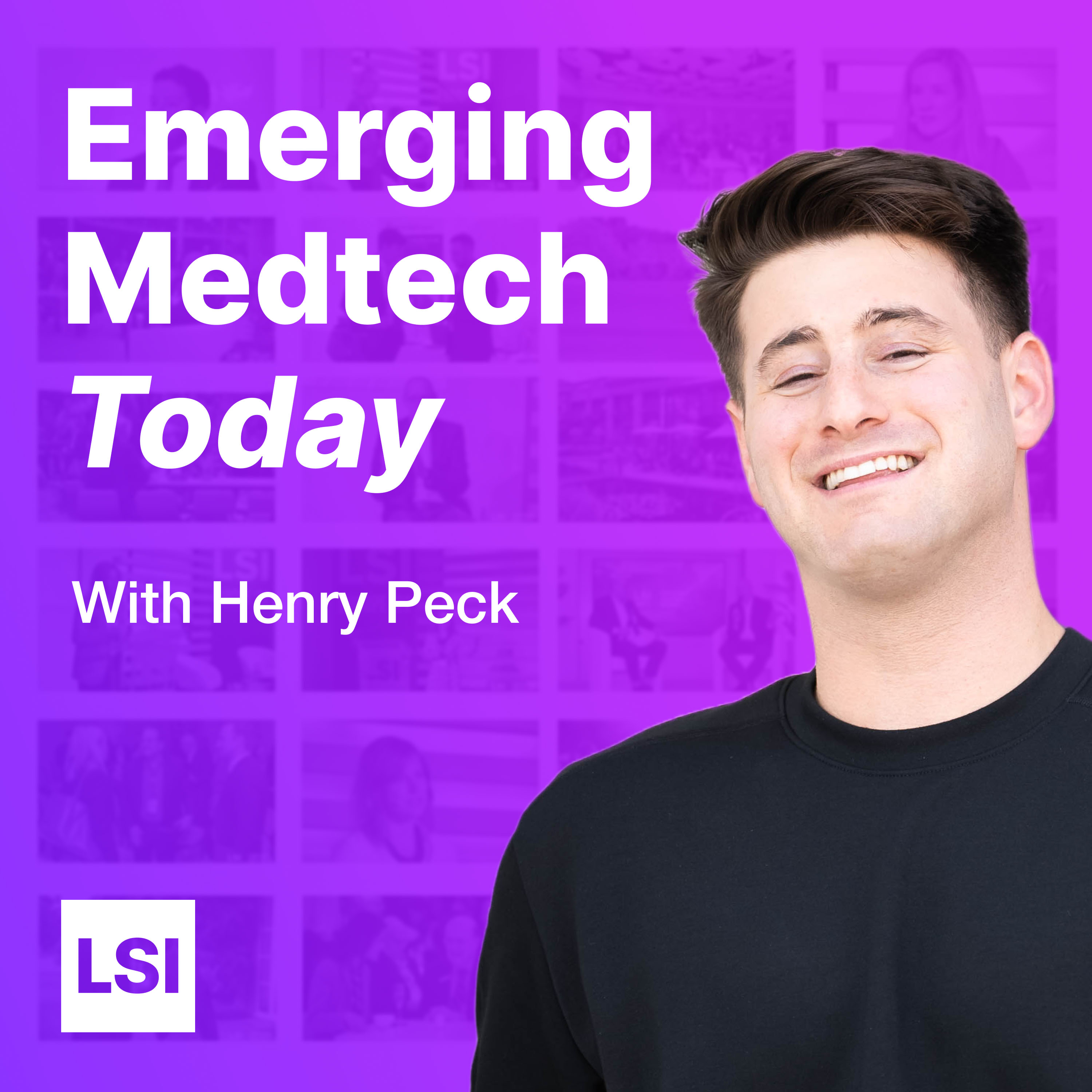 Emerging Medtech Today with Henry Peck