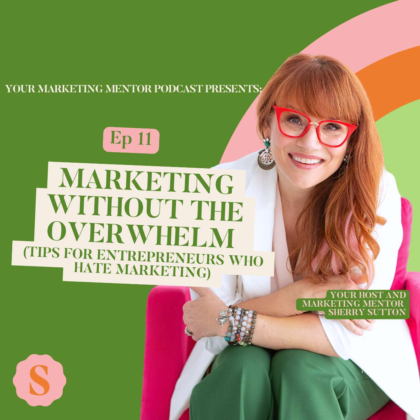 Your Marketing Mentor, Hosted By Sherry Sutton