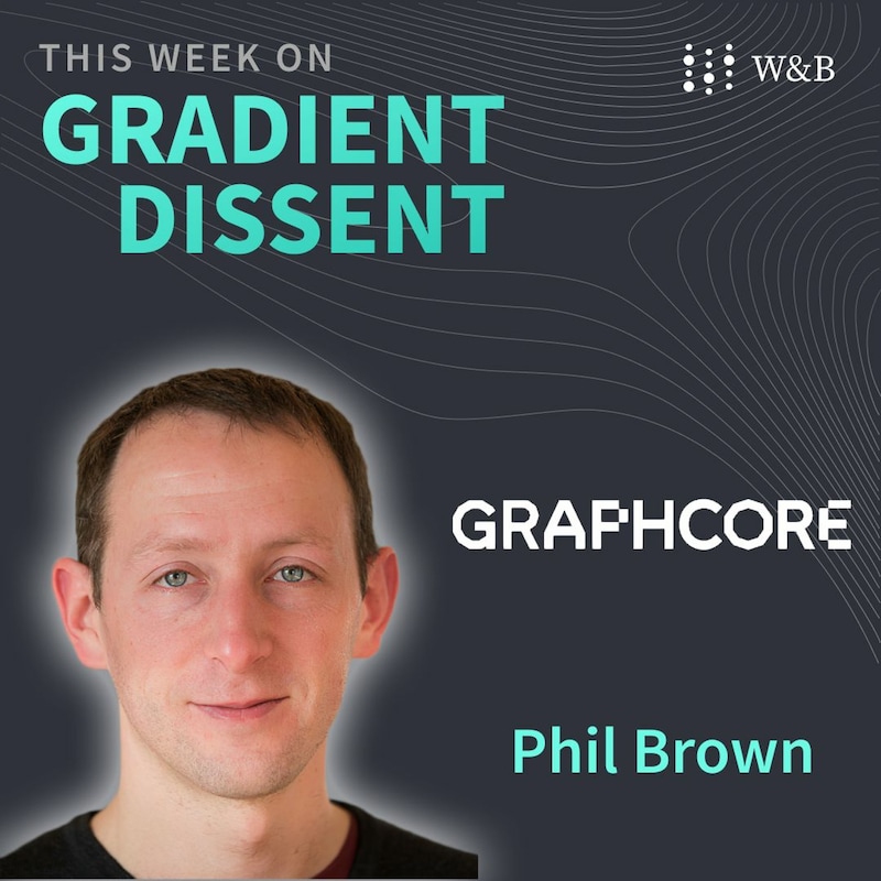 Artwork for podcast Gradient Dissent: Conversations on AI