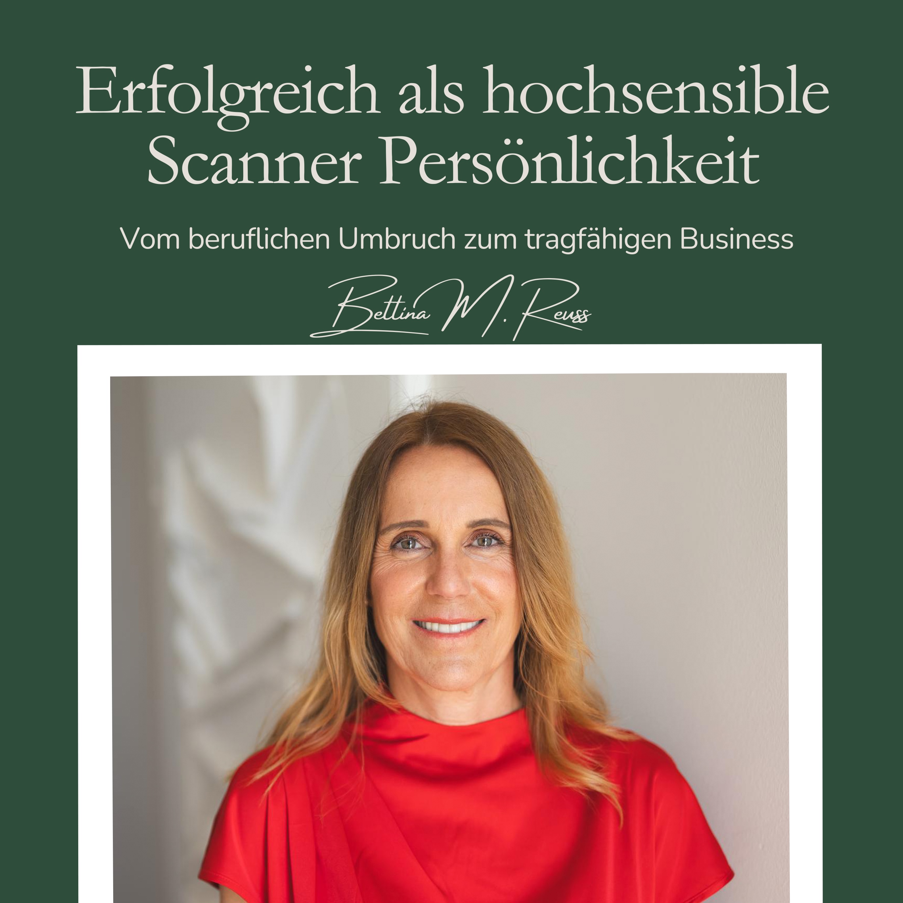 #213 - Warum sich hochsensible Scanner zur Selbstständigkeit hingezogen fühlen