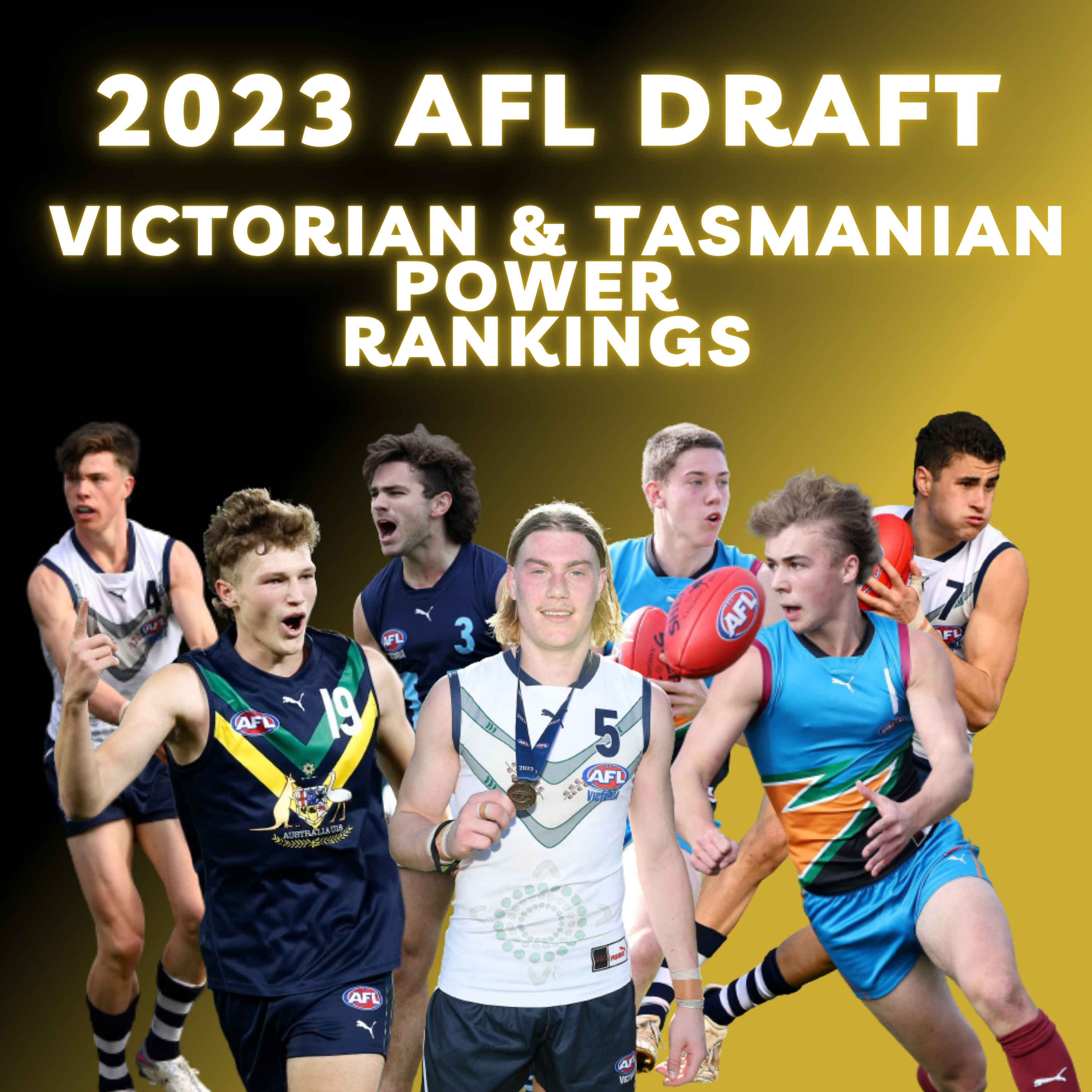 2023 AFL Draft - Victorian/Tasmanian Power Rankings