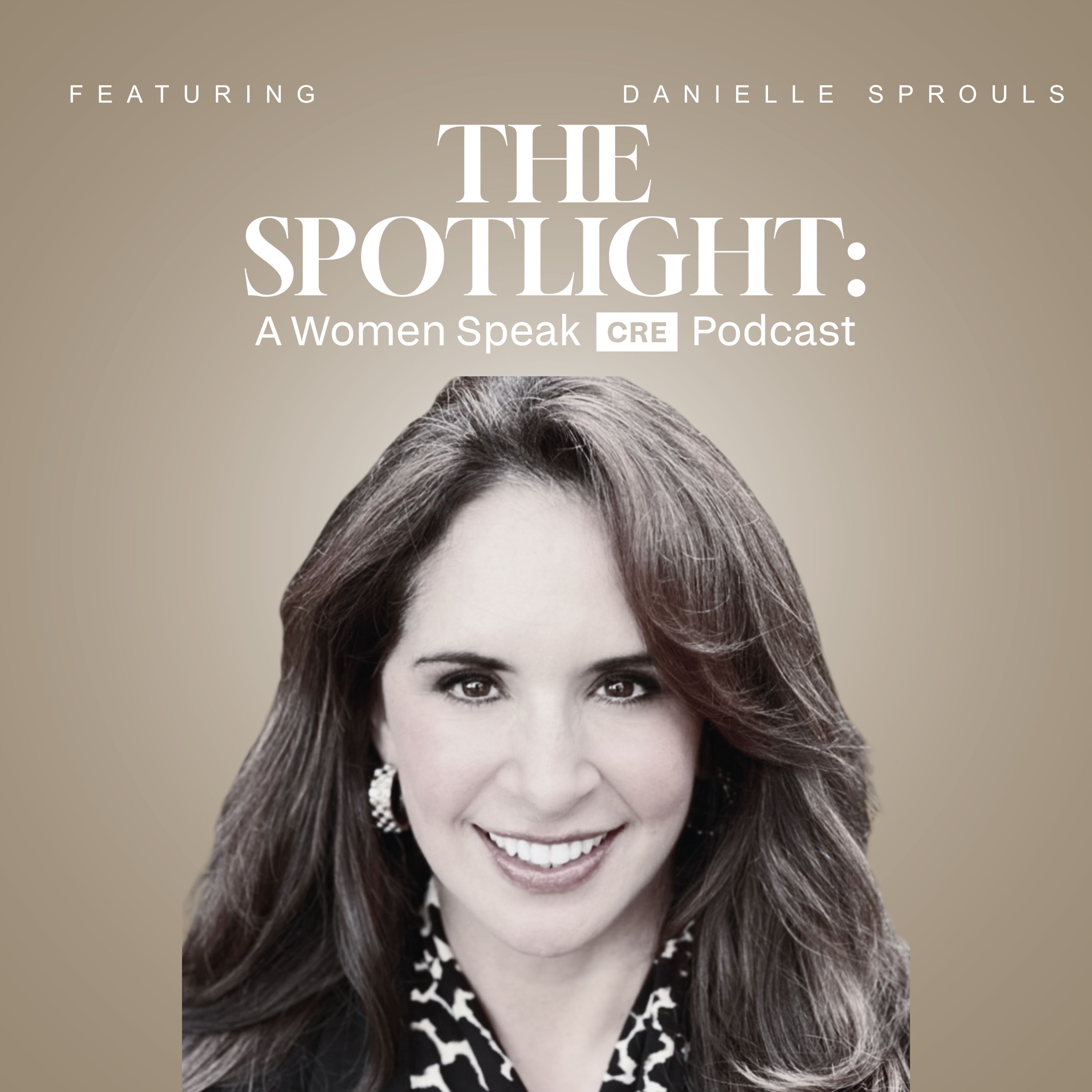 The Spotlight – A Women Speak CRE Podcast