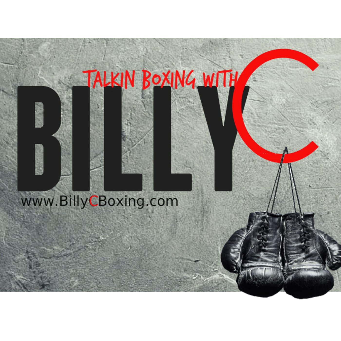 Talkin Boxing with Billy C