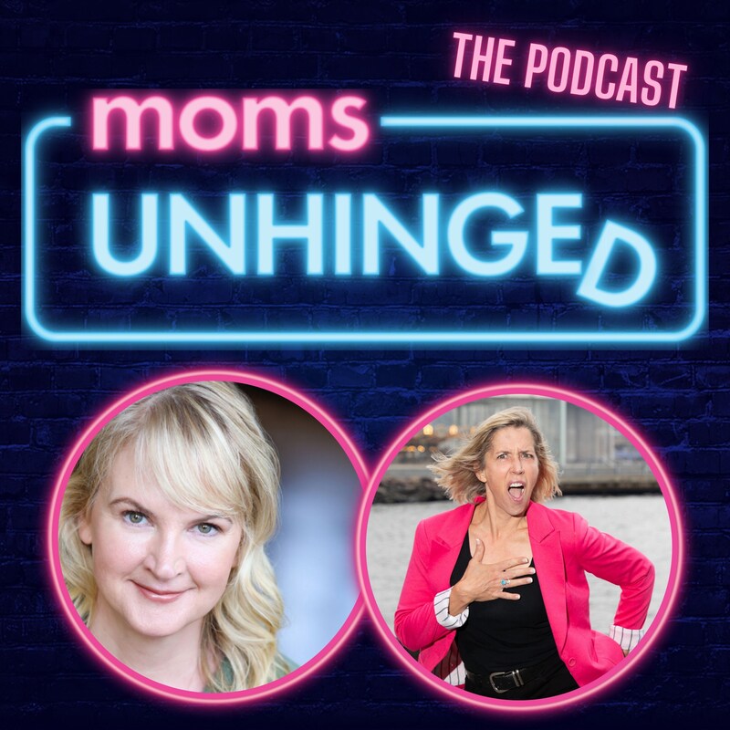 Artwork for podcast Moms Unhinged Comedy