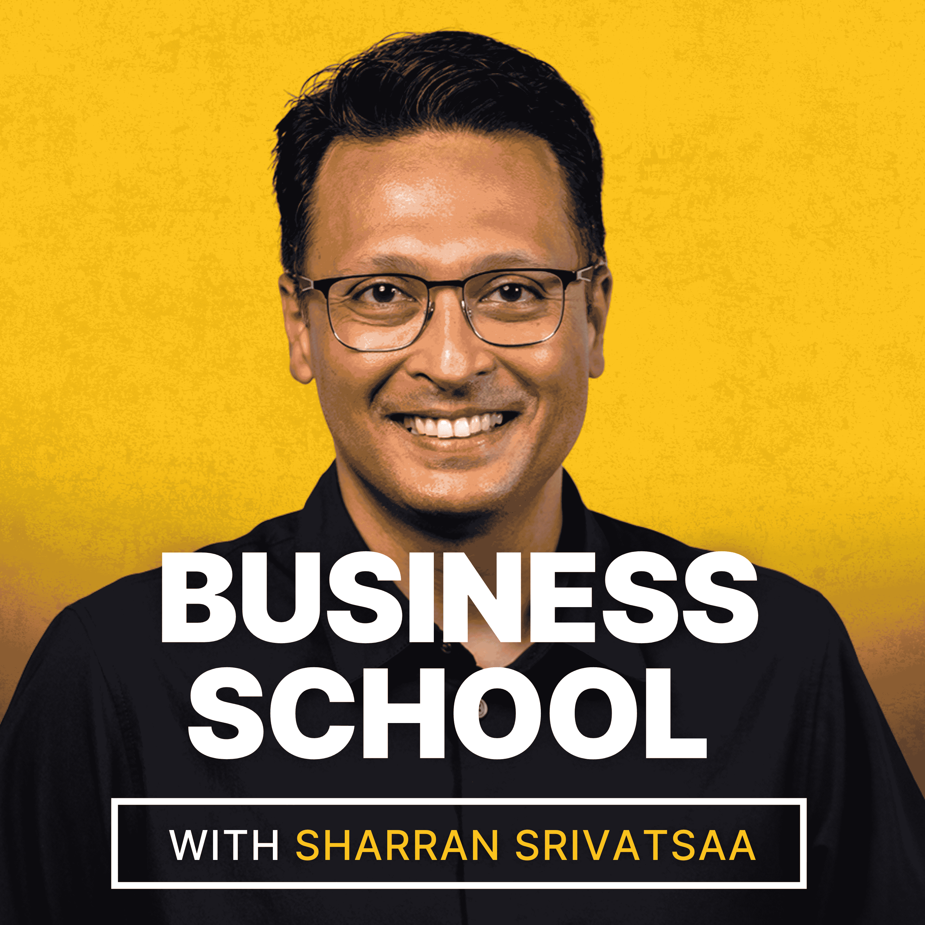 Show artwork for Business School with Sharran Srivatsaa