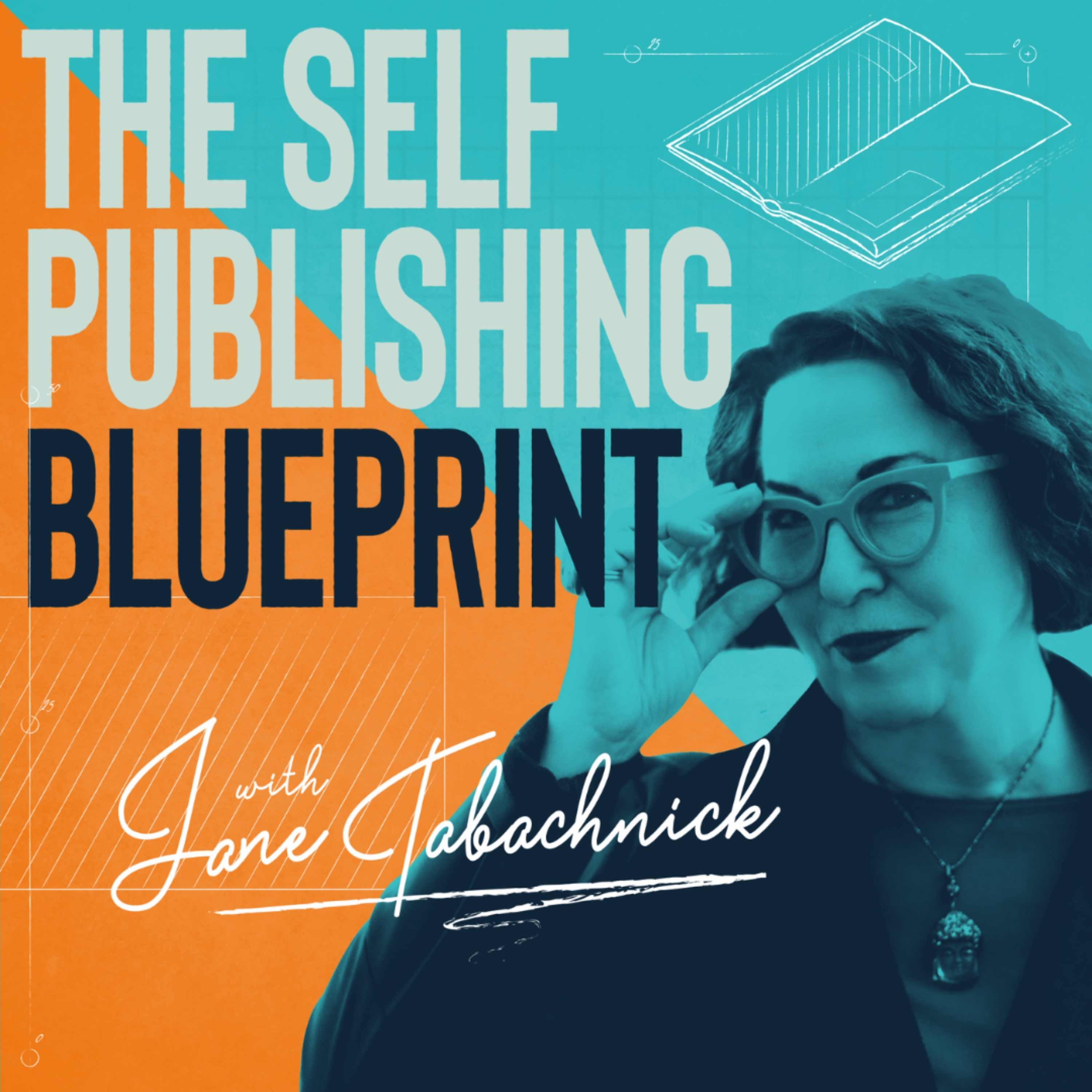 Artwork for The Self Publishing Blueprint with Jane Tabachnick