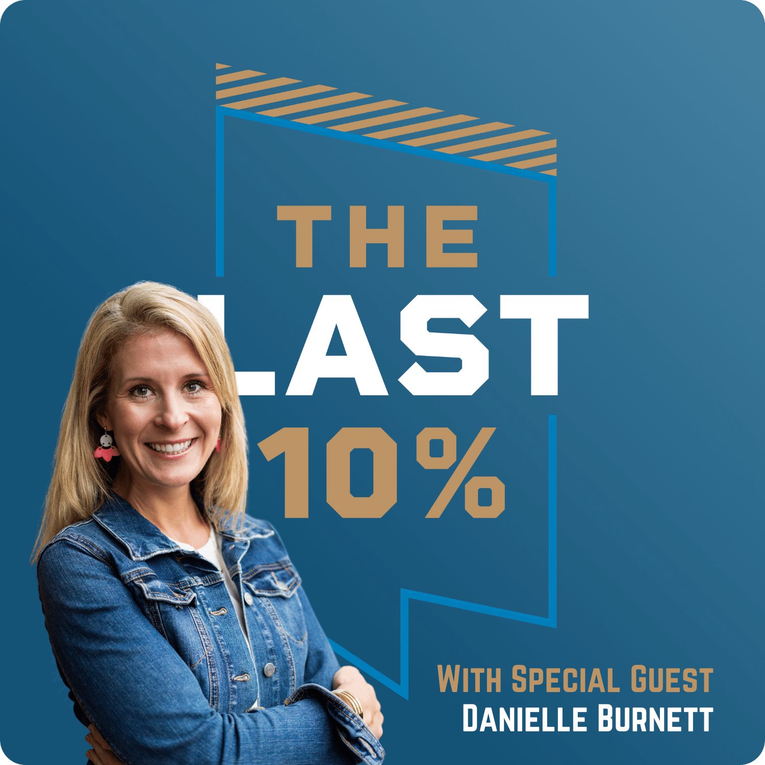 The Last 10%