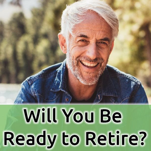 Ep. 25 - Boomer Retirement: Will You Be Ready?