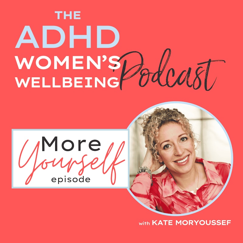 Artwork for podcast ADHD Women's Wellbeing Podcast