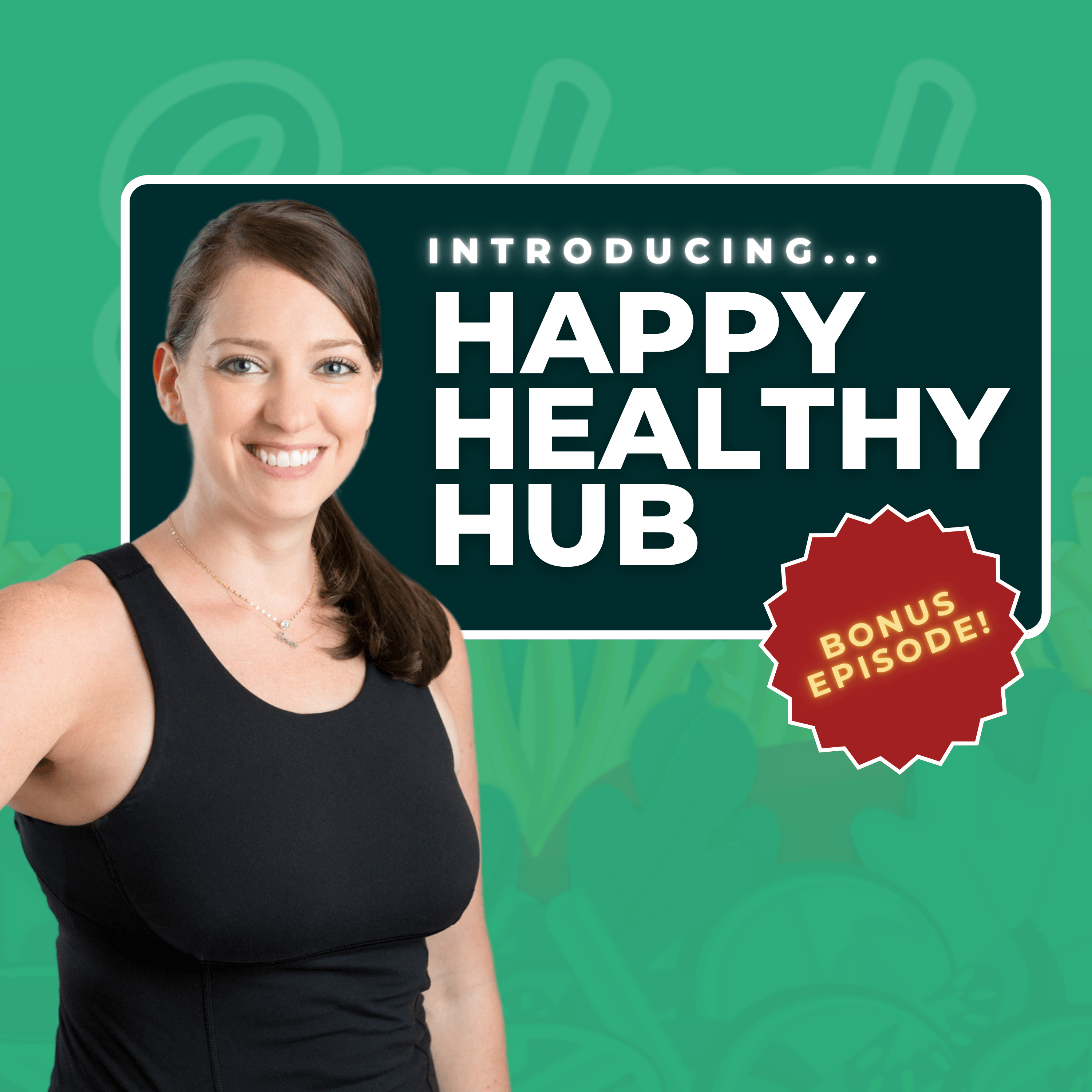 Extra! Extra! Happy Healthy Hub Membership is LIVE