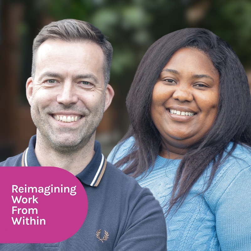 Artwork for podcast Reimagining Work From Within
