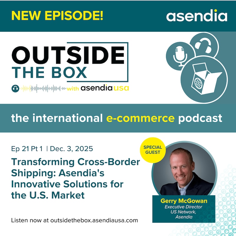 Artwork for podcast Outside the Box with Asendia USA: The International e-Commerce Podcast