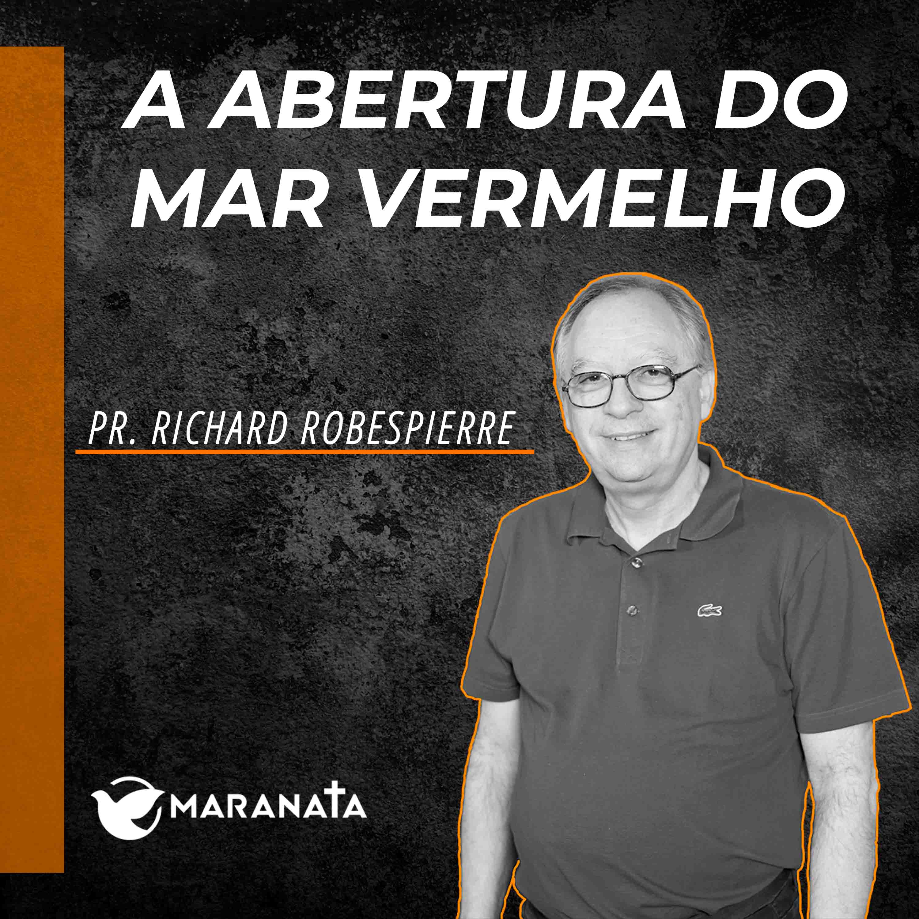 A abertura do mar vermelho - Pr. Richard Robespierre episode artwork