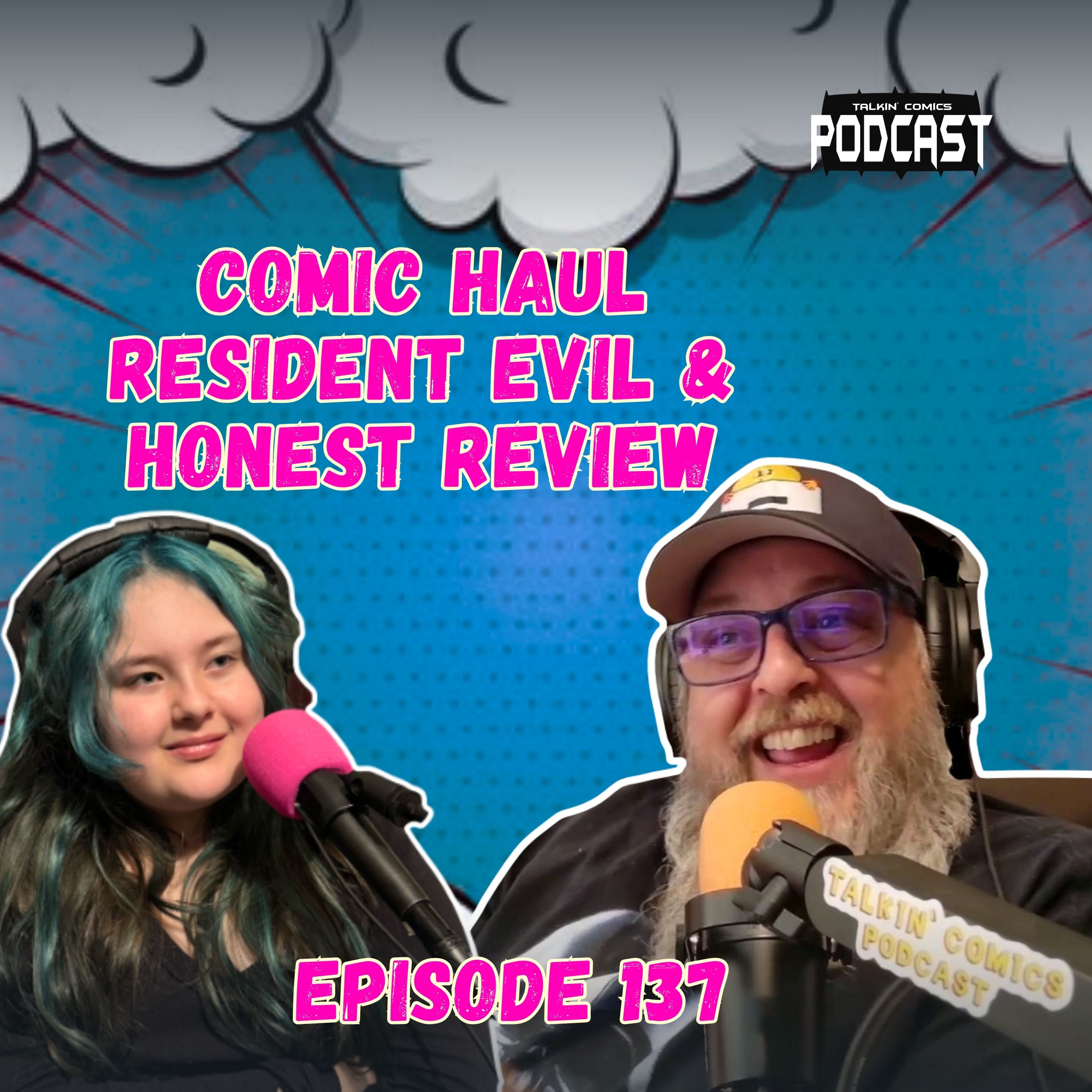 EP 137 Our Honest GalaxyCon Review + New Comics, Resident Evil & Indie Comic Updates! episode artwork