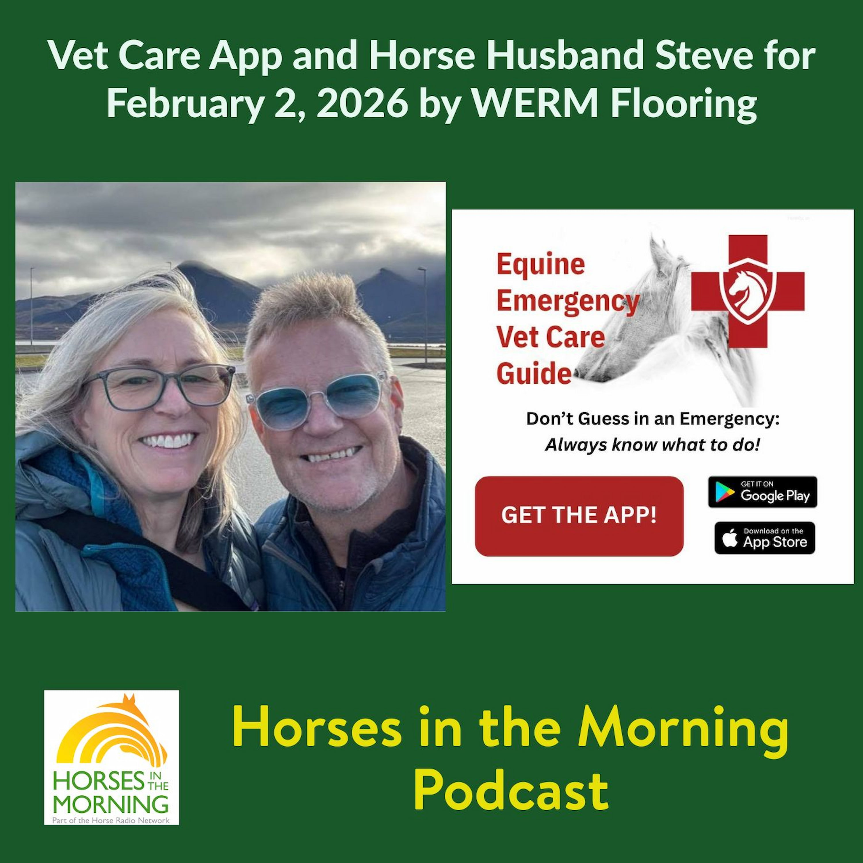 Vet Care App and Horse Husband Steve for February 2, 2026 by WERM Flooring - Horses in the Morning