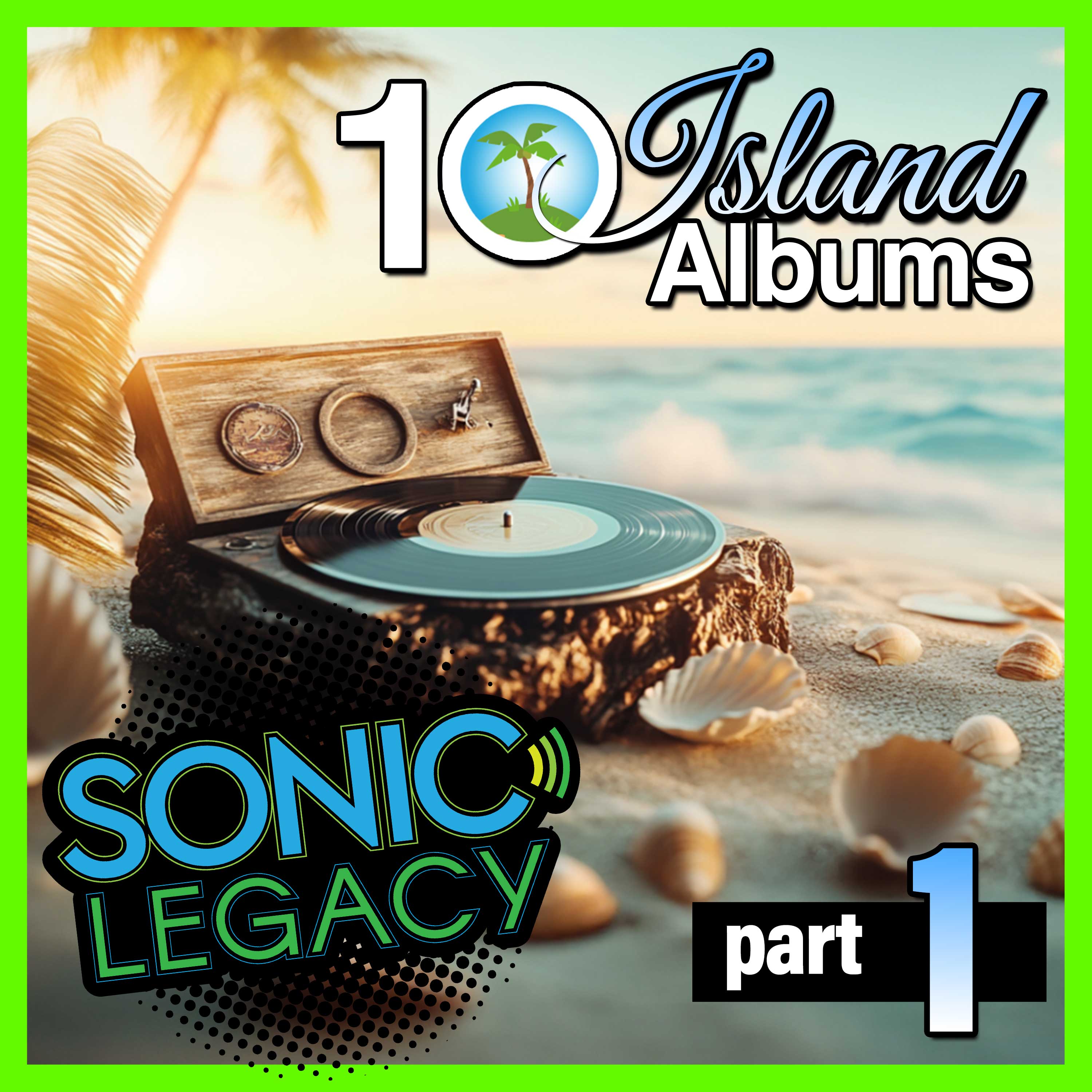 Sonic Legacy - Island Albums   ep.  1