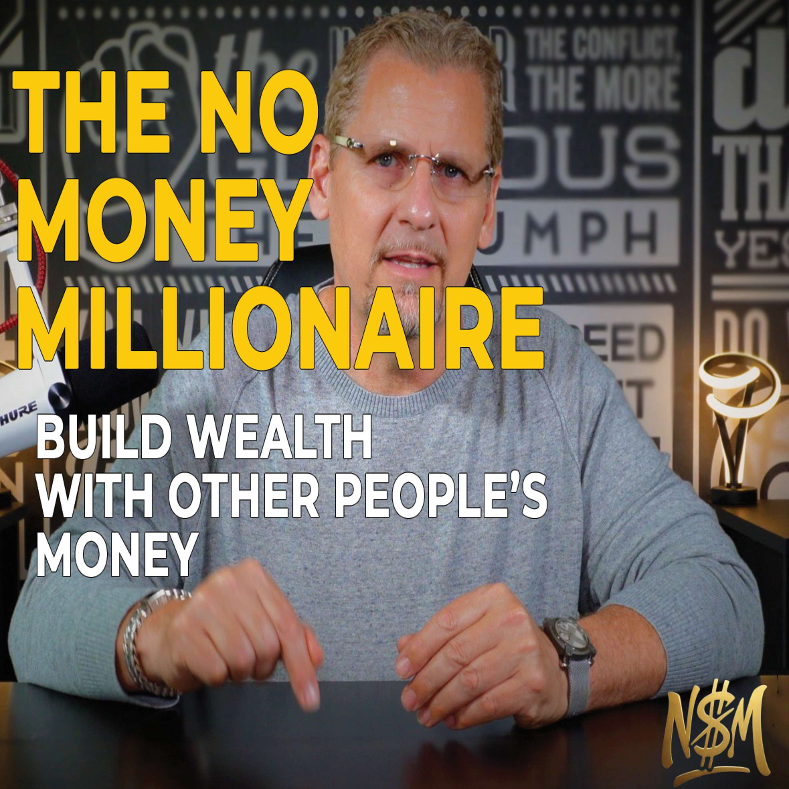 Artwork for The No Money Millionaire