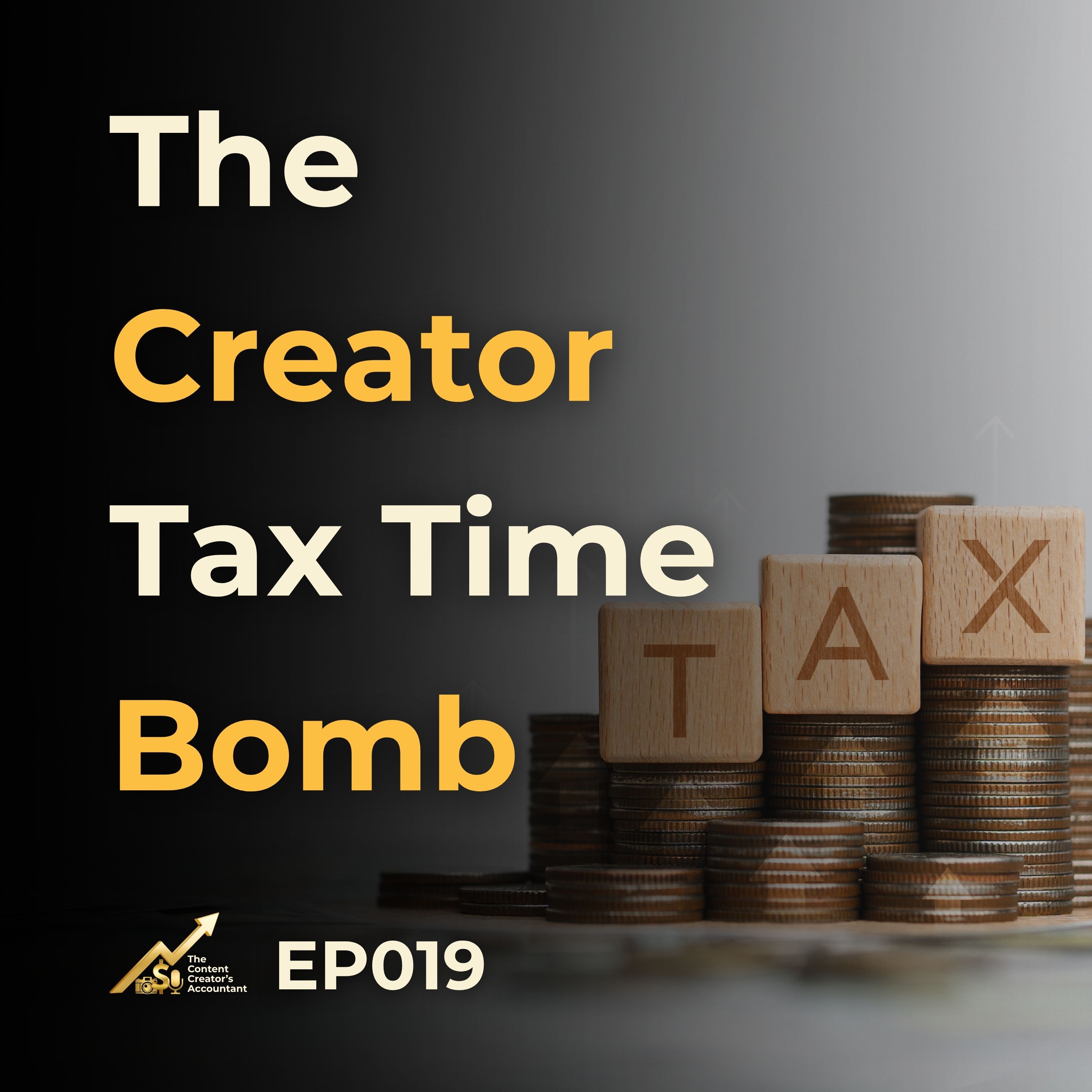 The Creator Tax Time Bomb The Creator Tax Time Bomb