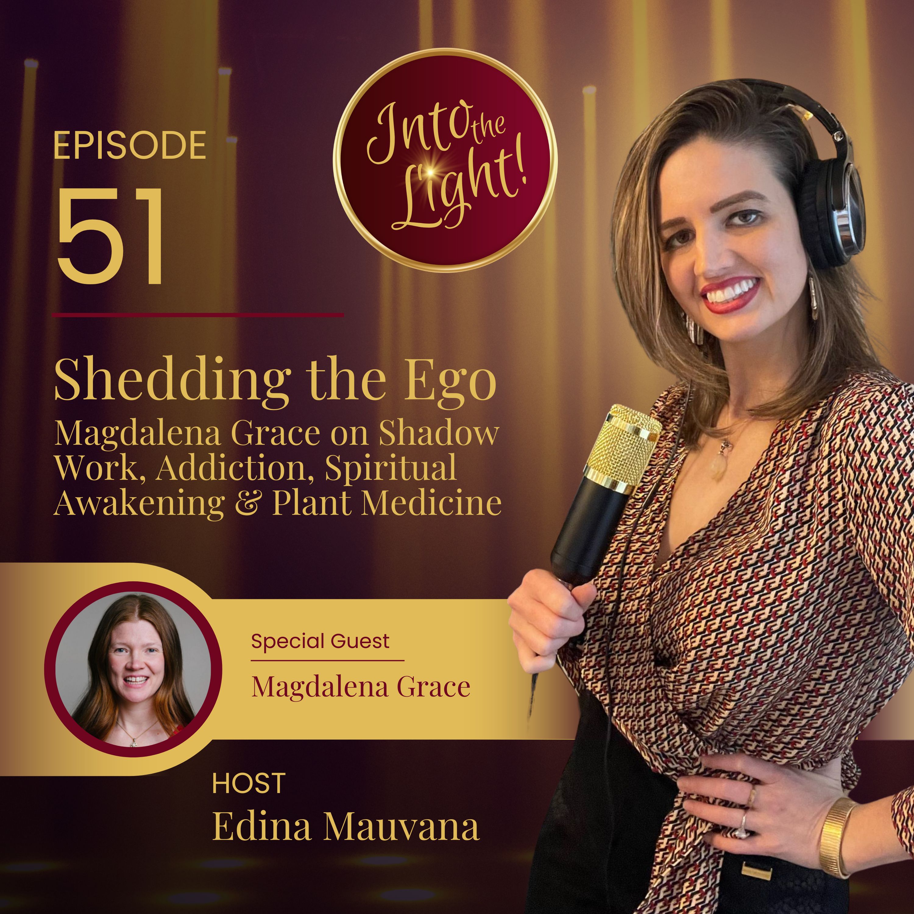 Into the Light! with Edina Mauvana