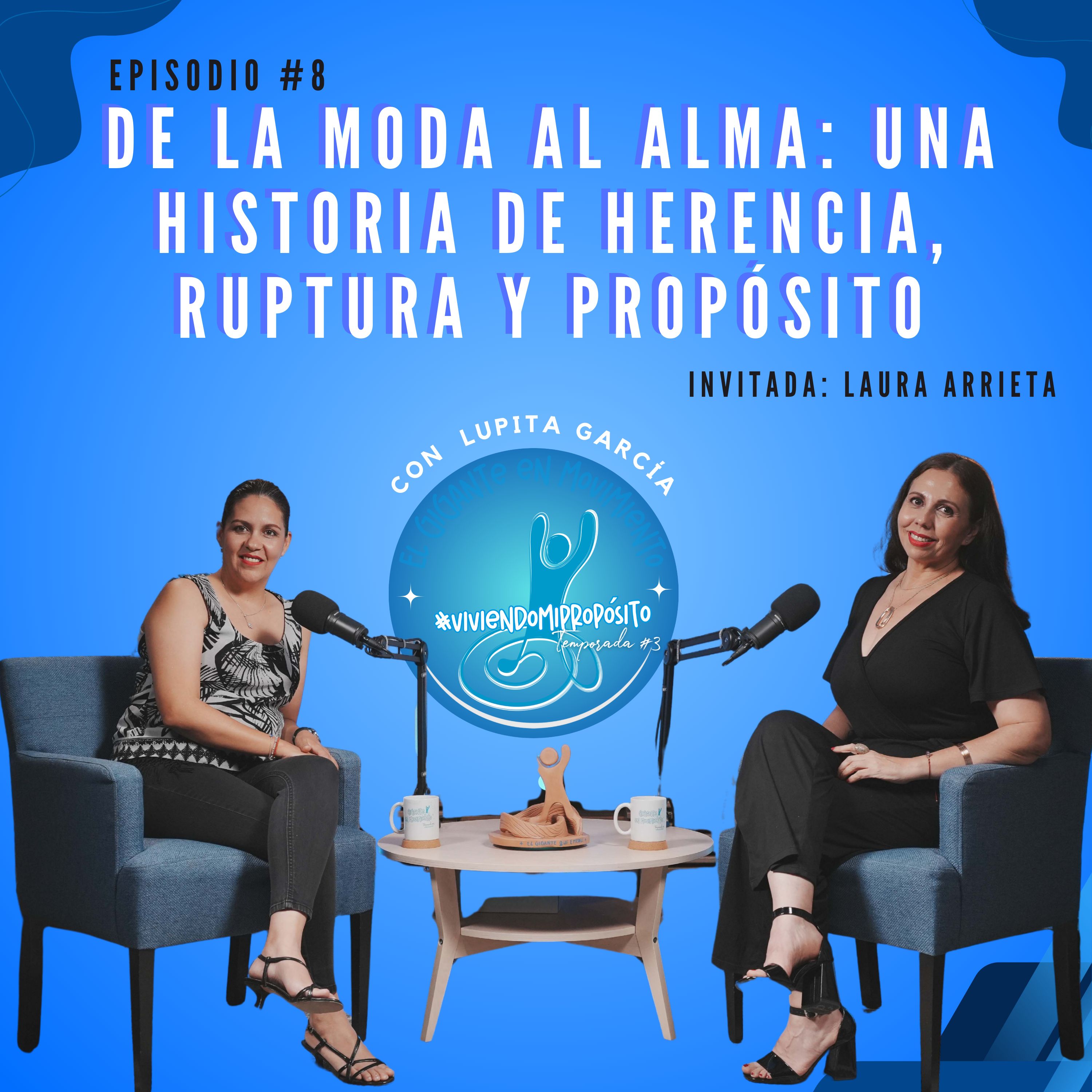 8. De la moda al alma: una historia de herencia, ruptura y propósito episode artwork
