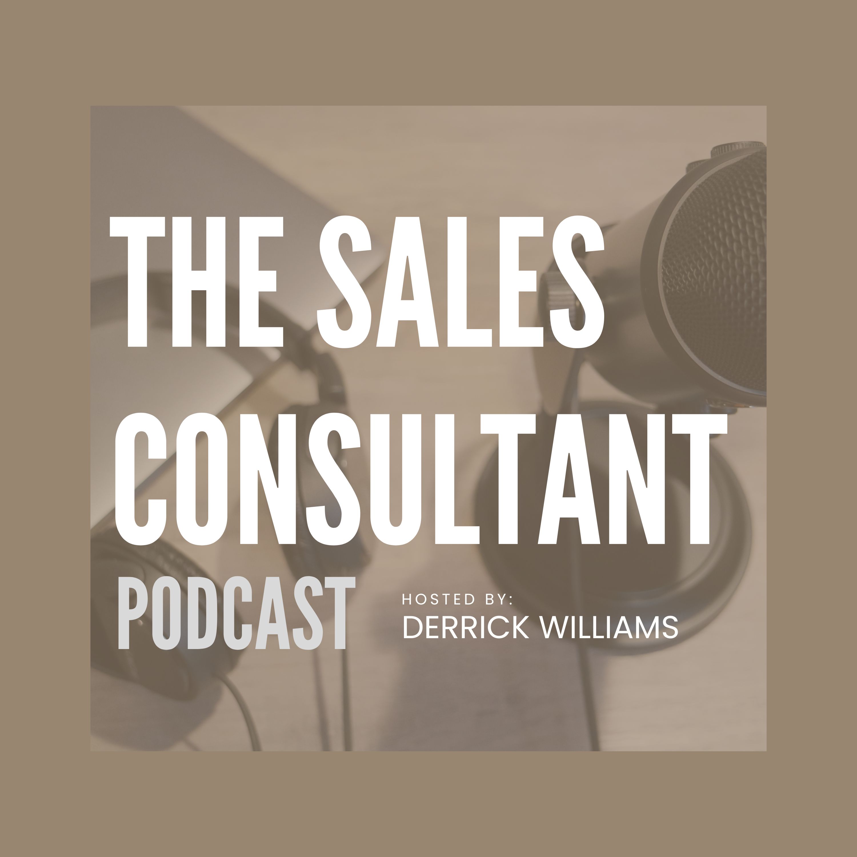 Show artwork for The Sales Consultant Podcast