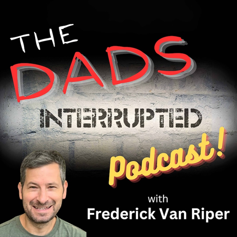 Artwork for podcast Dads Interrupted