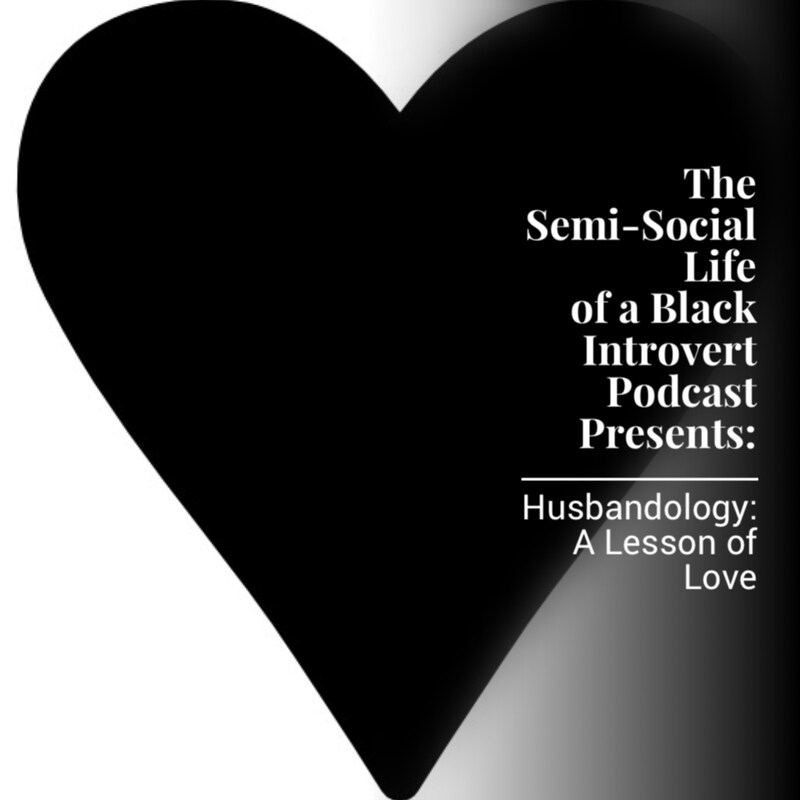 Artwork for podcast The Semi-Social Life of a Black Introvert