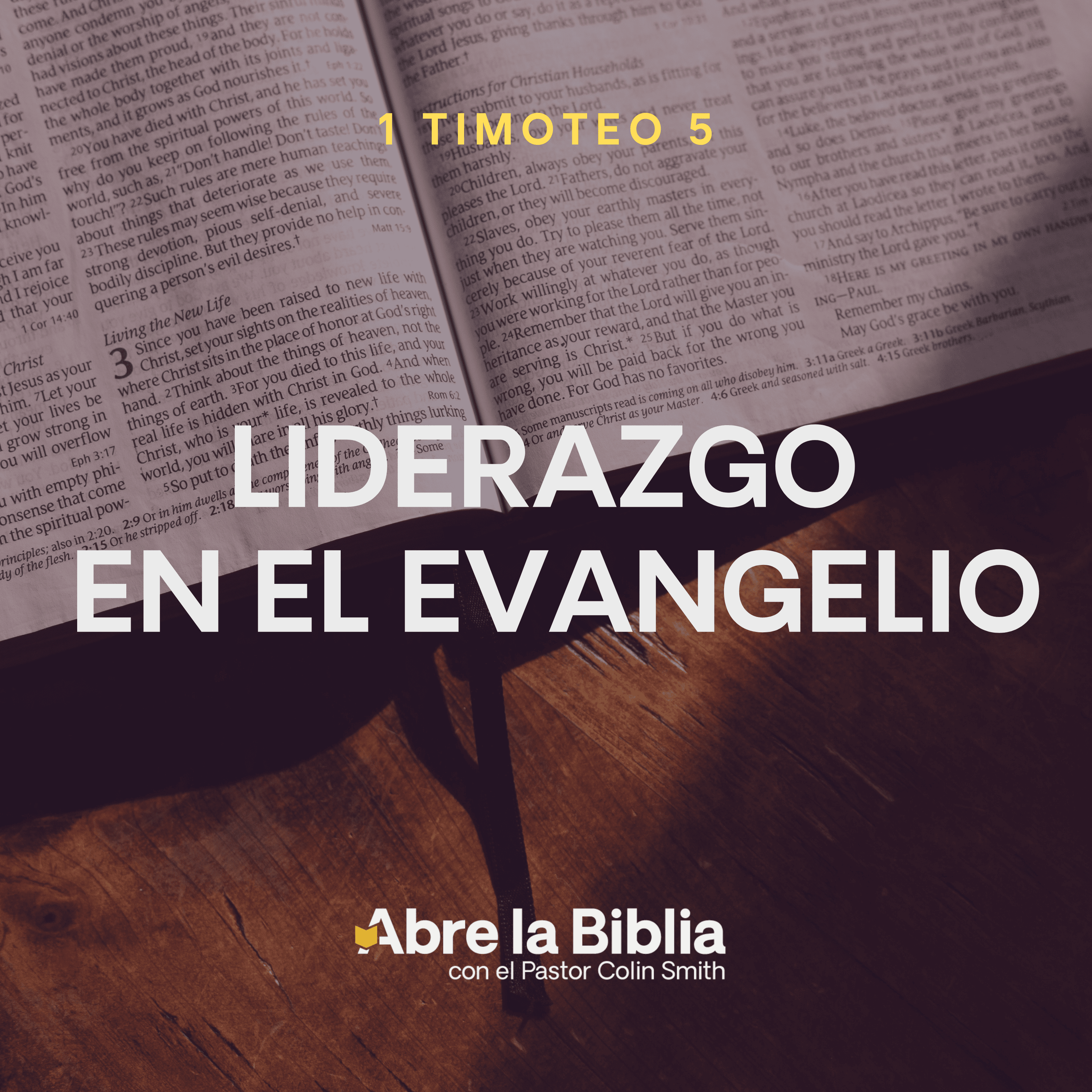 Abre la Biblia con el Pastor Colin Smith