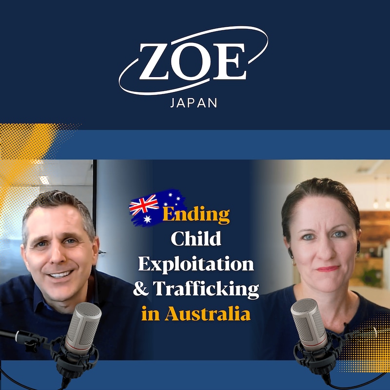 Artwork for podcast ZOE Japan - Let's stop child trafficking!