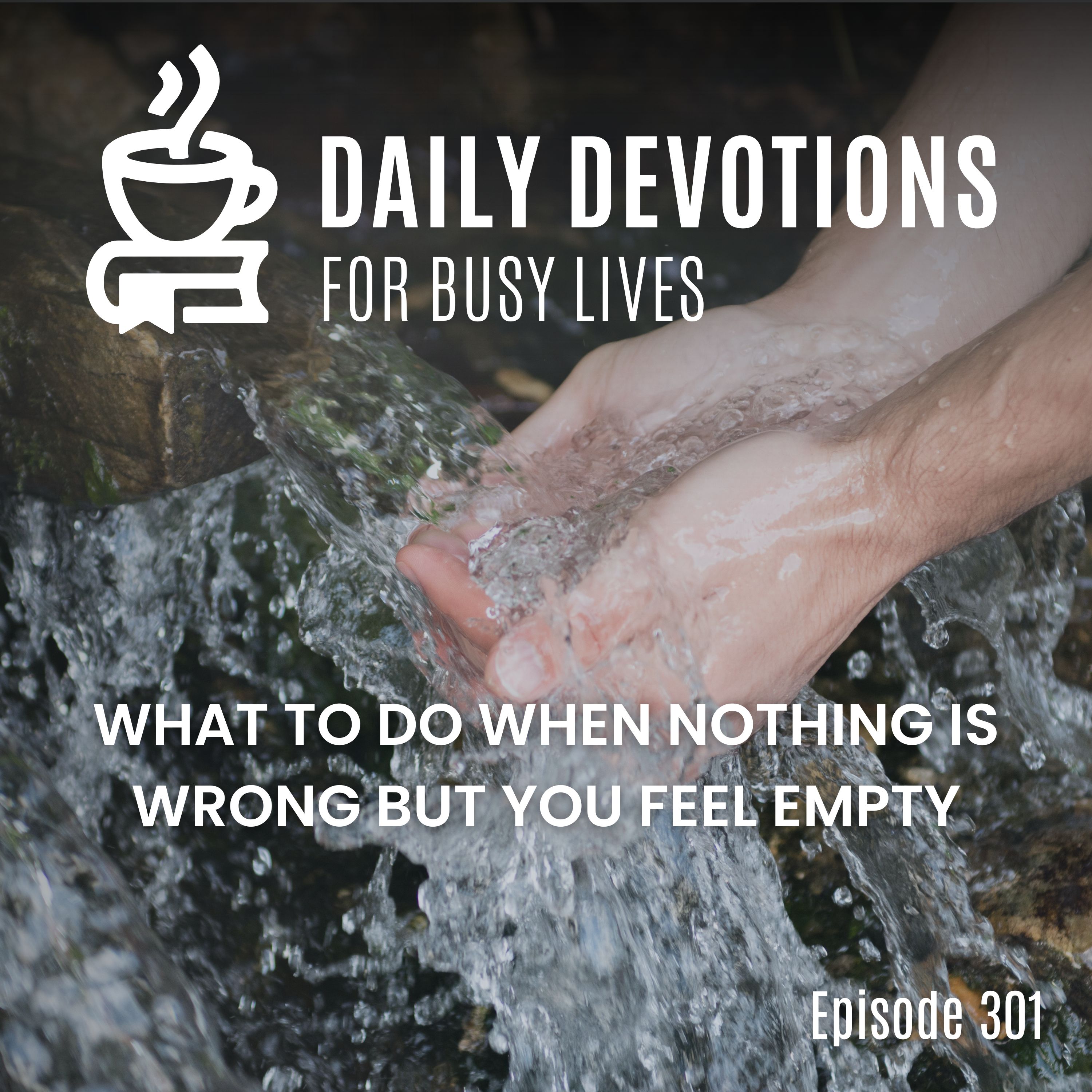 What to Do When Nothing Is Wrong but You Feel Empty