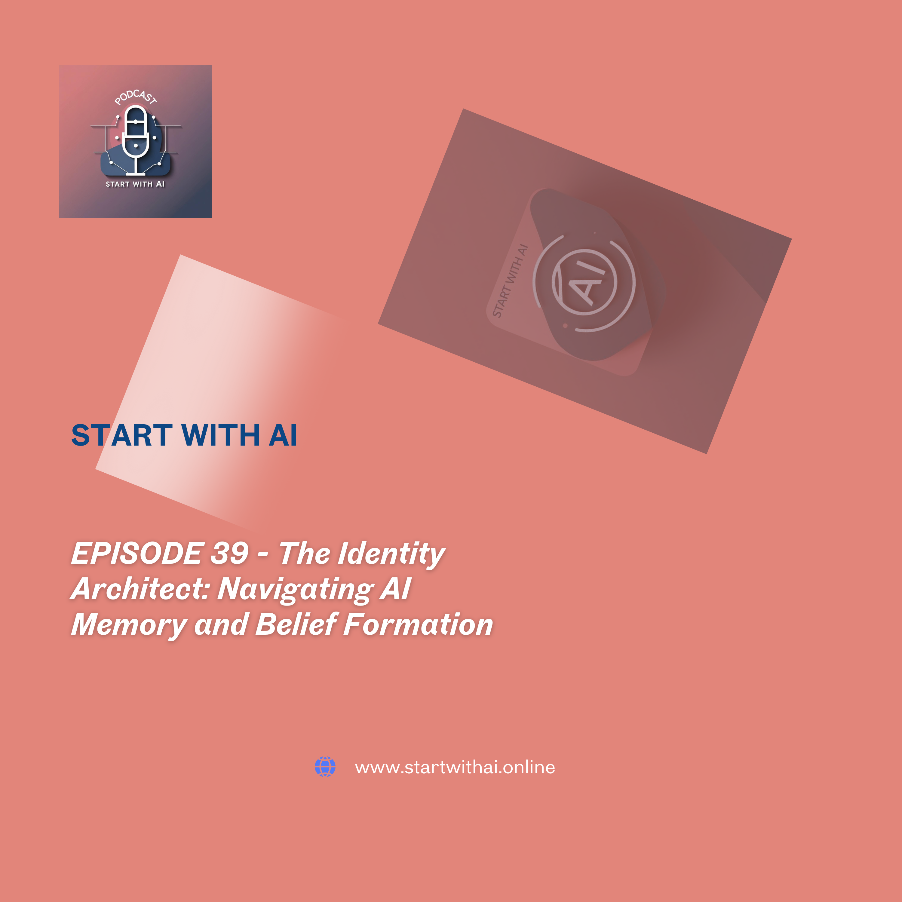 The Identity Architect: Navigating AI Memory and Belief Formation episode artwork