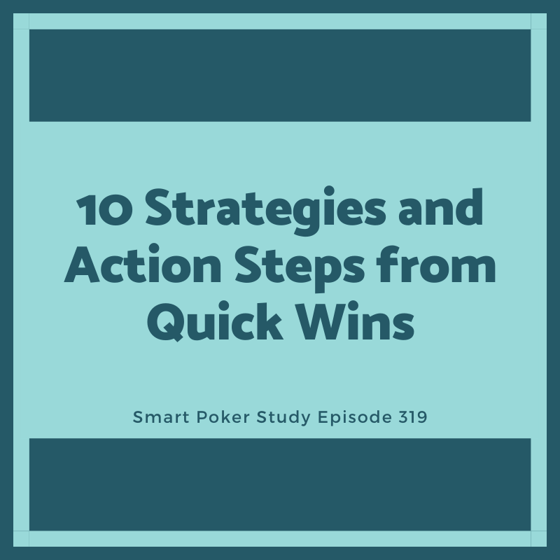 The Quick Wins Poker Course #319
