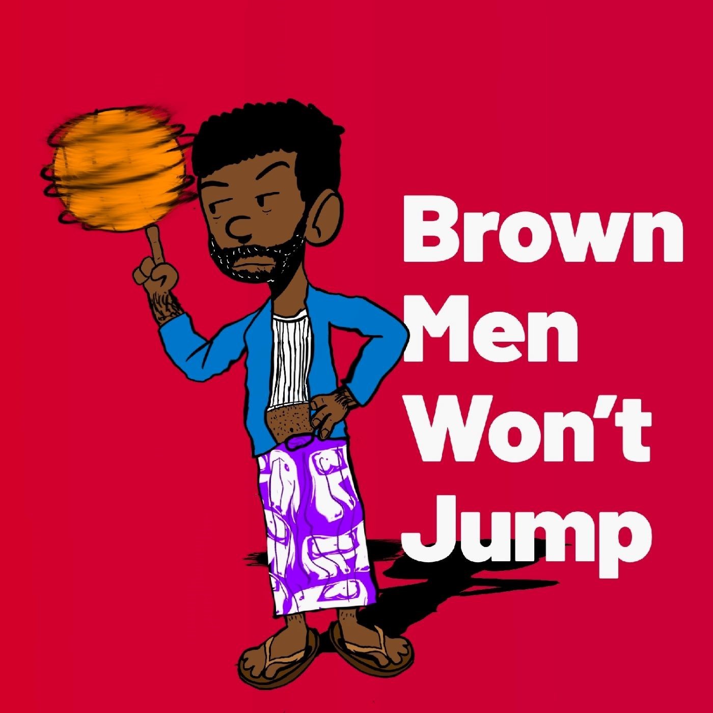 Artwork for Brown Men Won't Jump - NBA Basketball Podcast