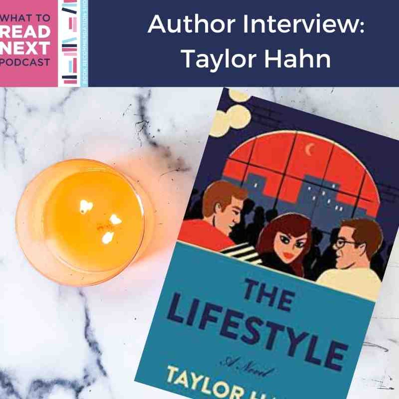 #508 Author Interview: The Lifestyle by Taylor Hahn