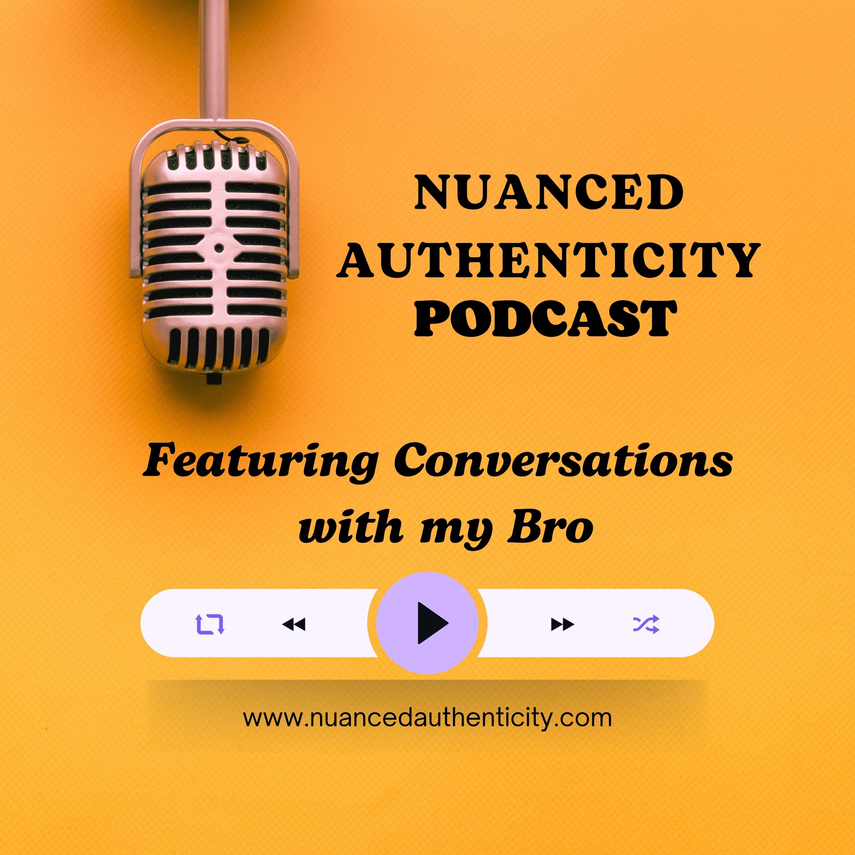 Nuanced Authenticity