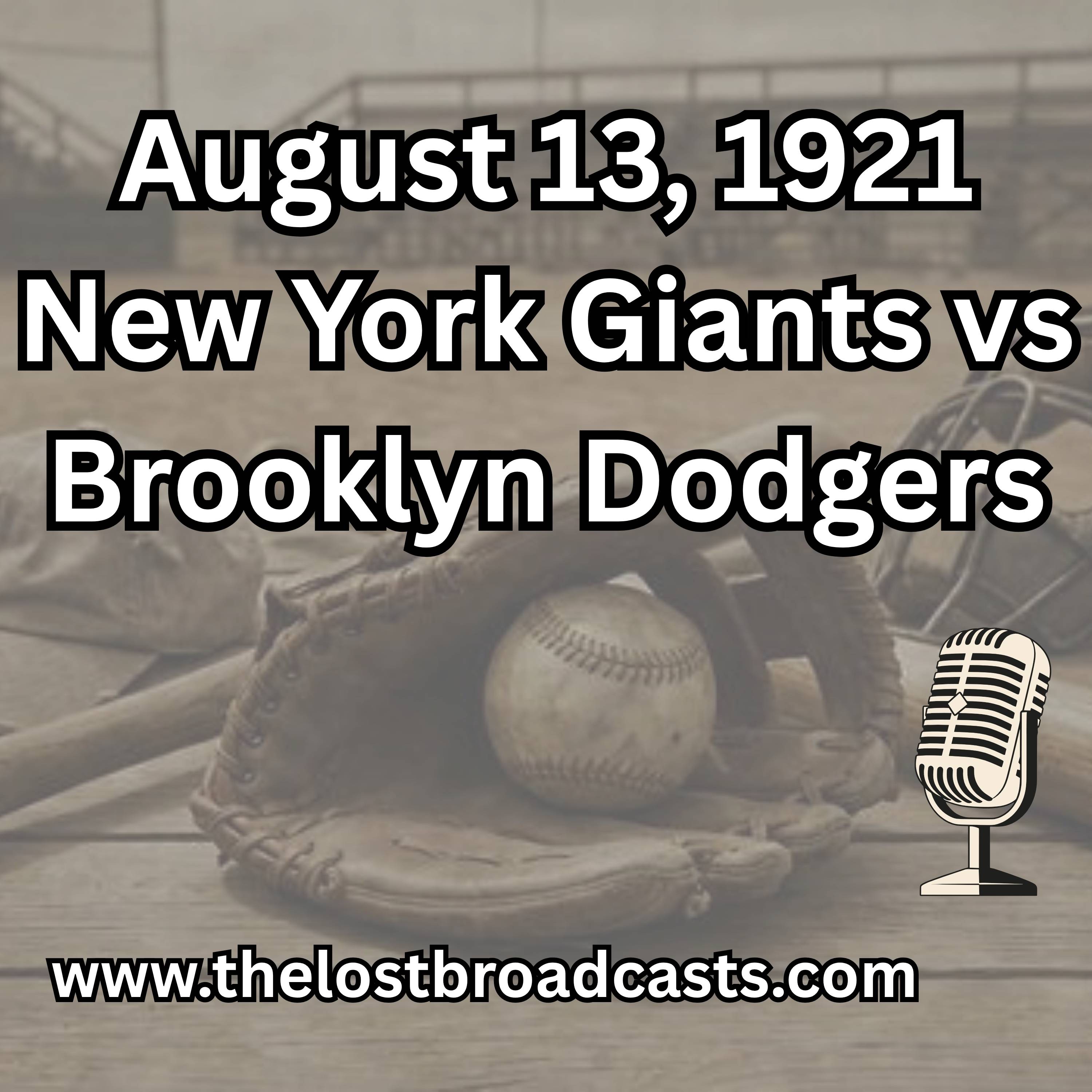 August 13, 1921 New York Giants vs Brooklyn Dodgers