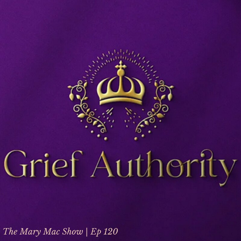 Artwork for podcast The Mary Mac Show | Grieving After a Loved One's Death