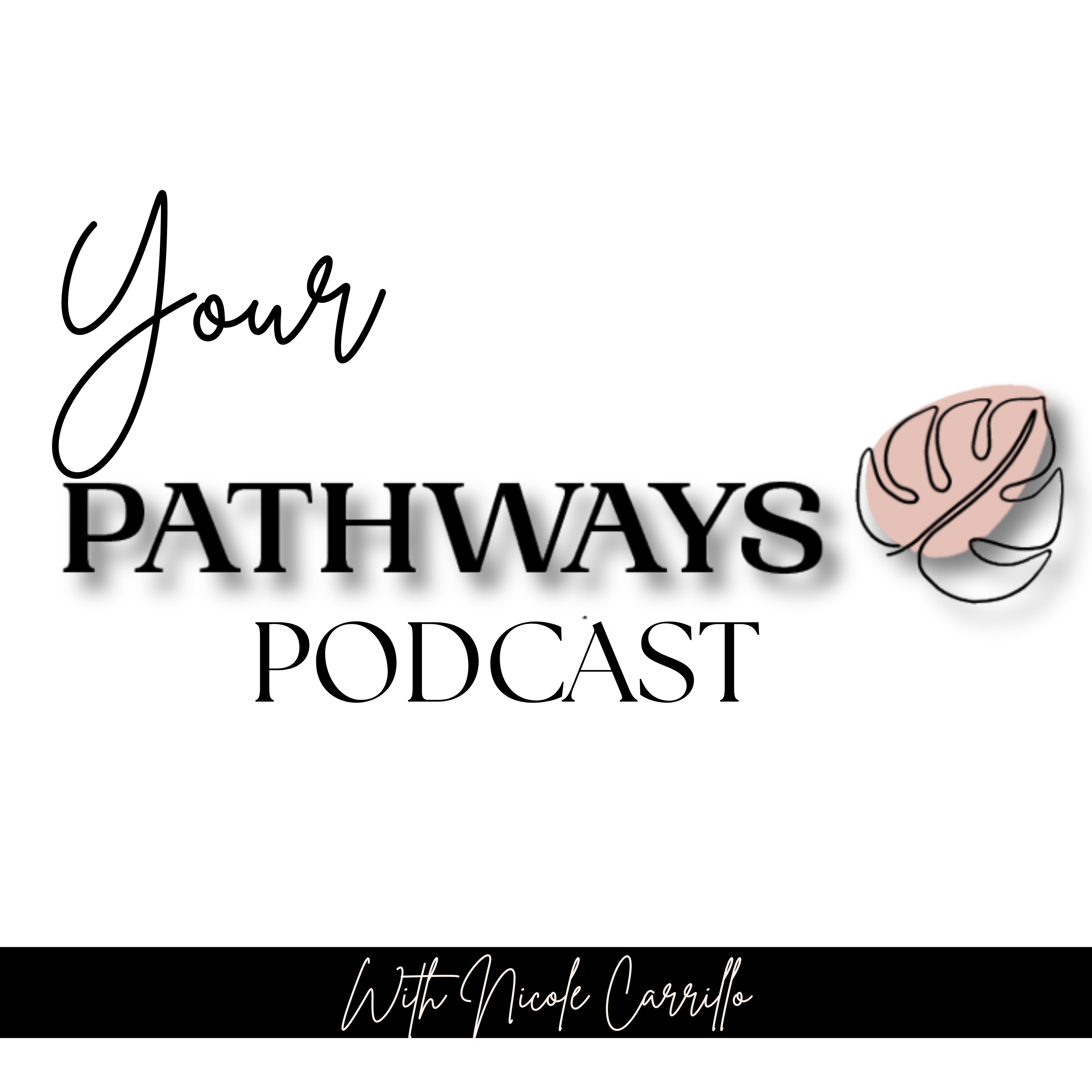 Your Pathways Podcast podcast artwork