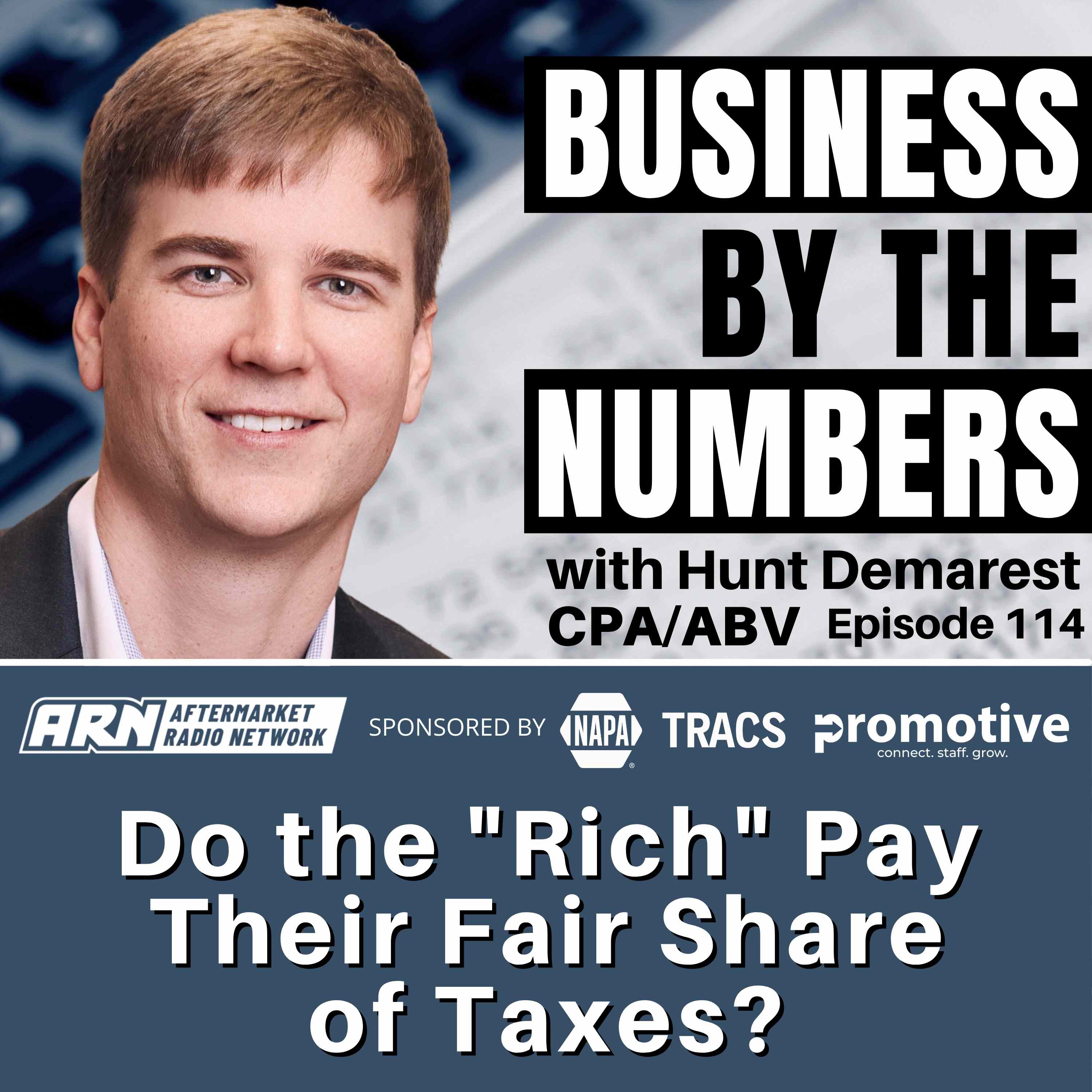 Do the ”Rich”  Pay Their Fair  Share of Taxes? [E114] - Business By The Numbers