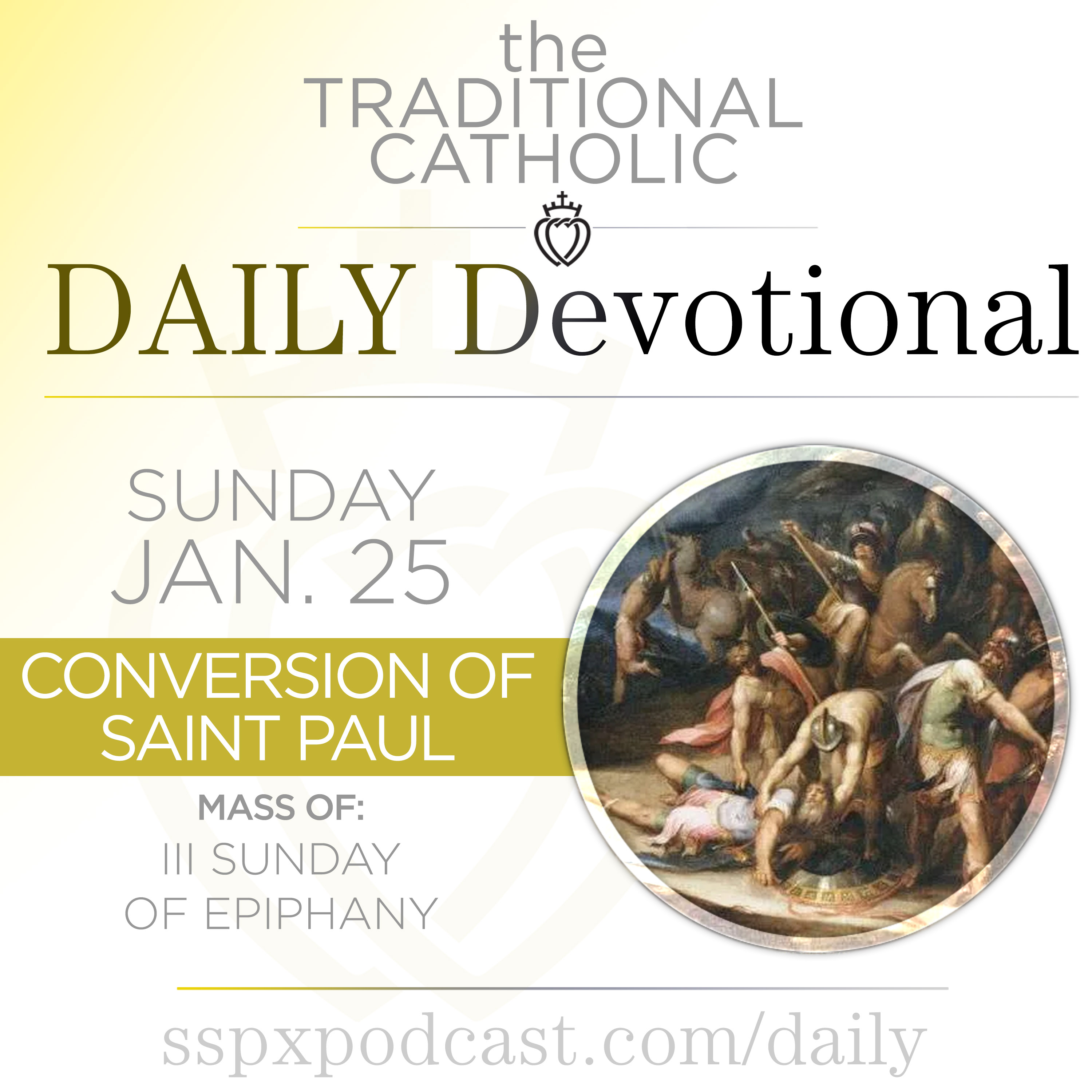 Jan 25 – III Sun of Epiphany / Conv. of S Paul