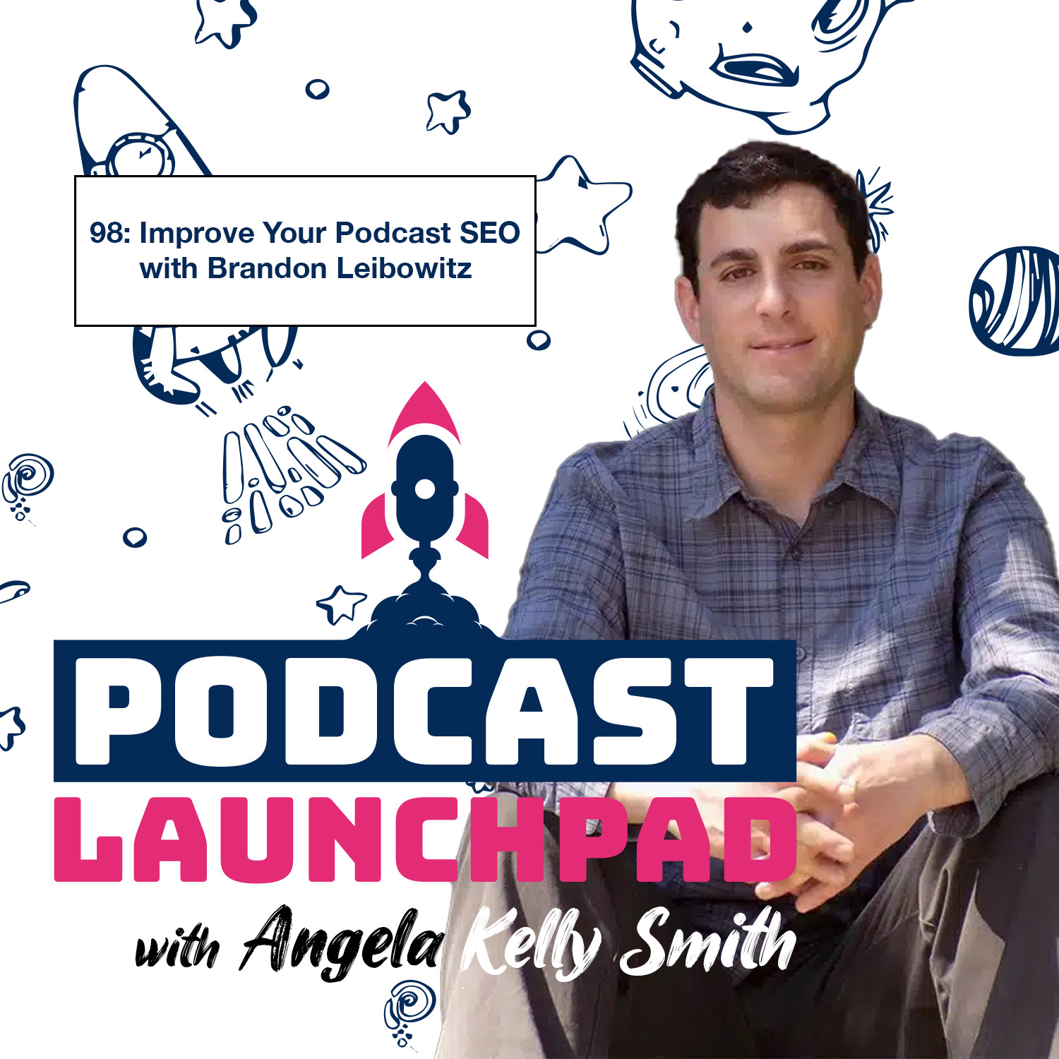Podcast Launchpad with Angela Kelly Smith