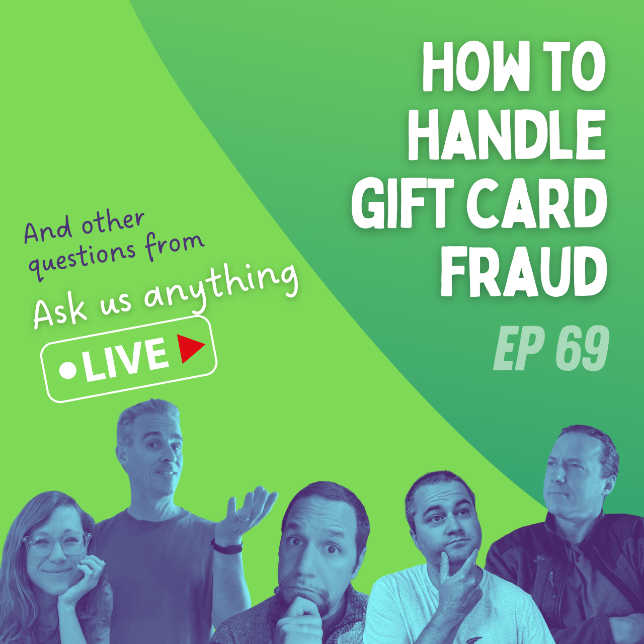 How to handle gift card fraud  | Ask Us Anything Ep69 | 9-4-24