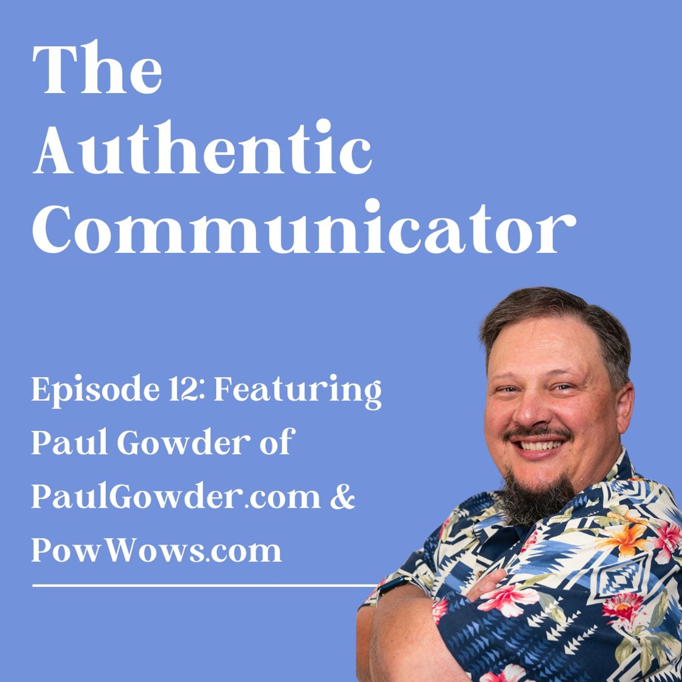 The Authentic Communicator